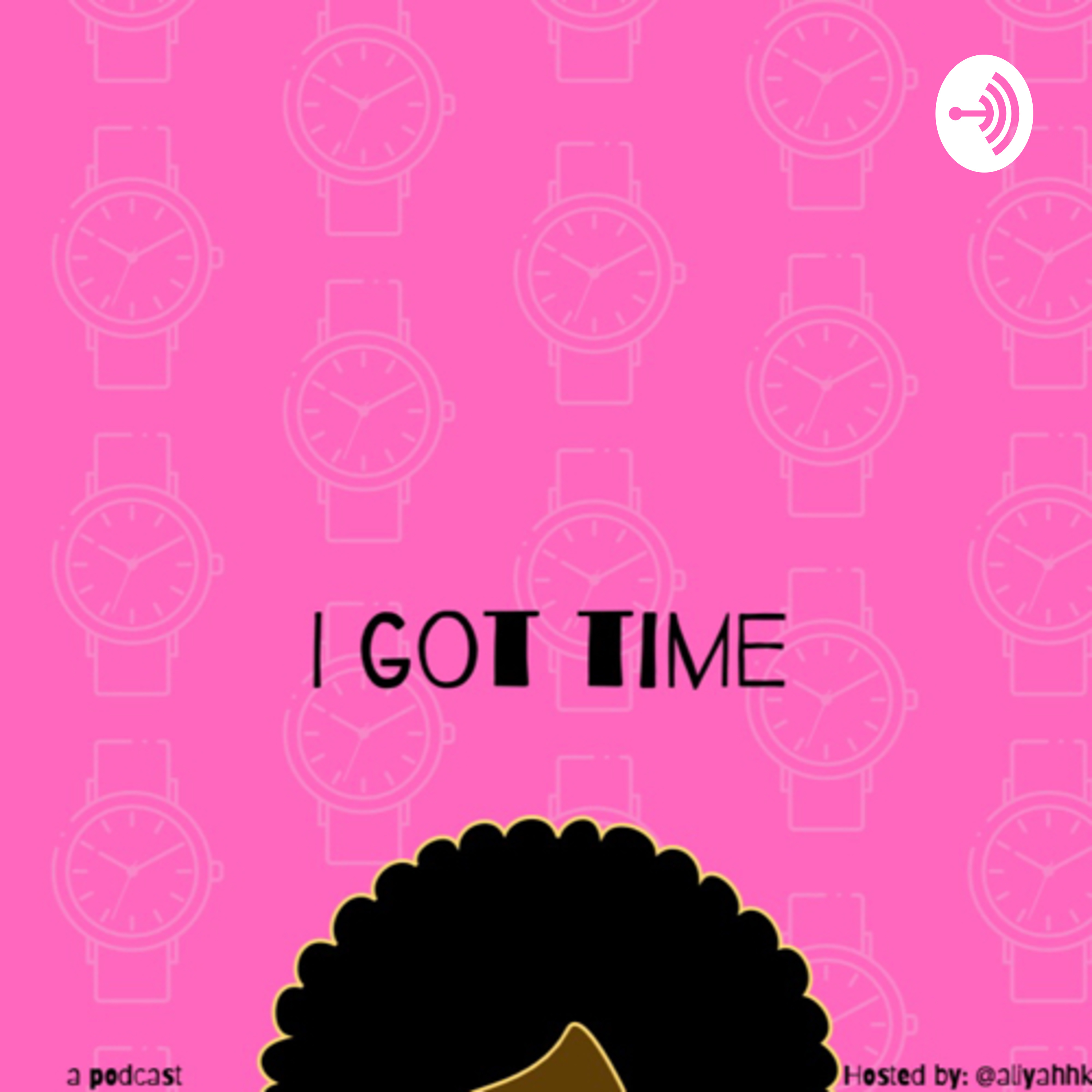 I Got Time podcast artwork