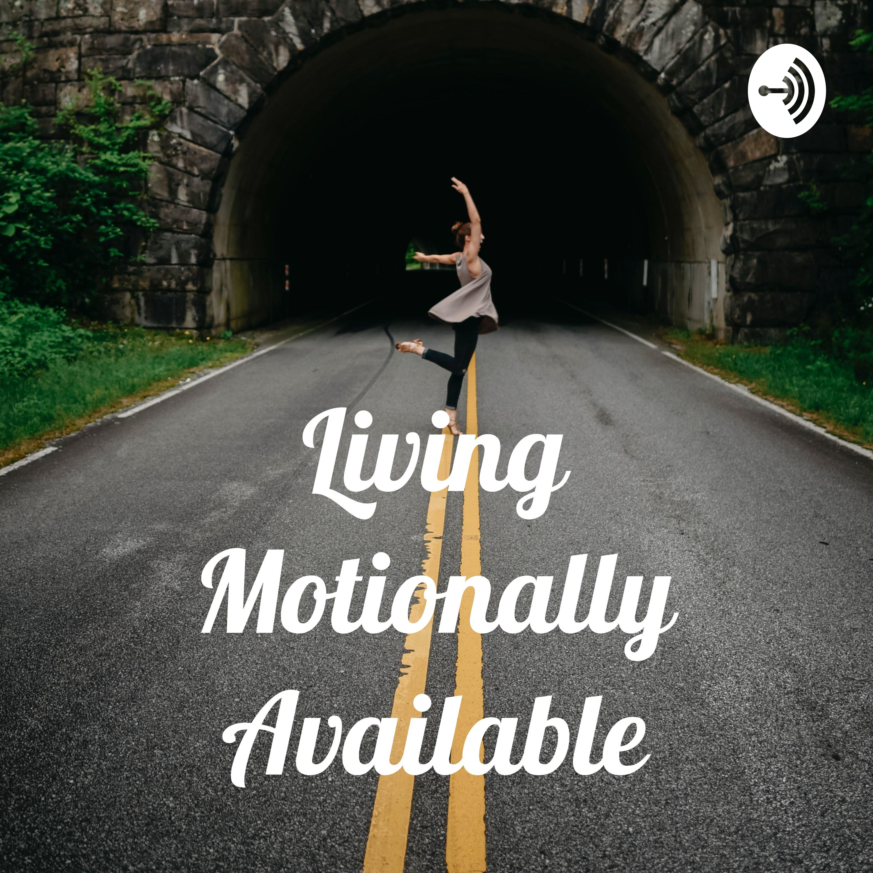 I’m official! A chat about making Motionally Available more than just a clever social media name.