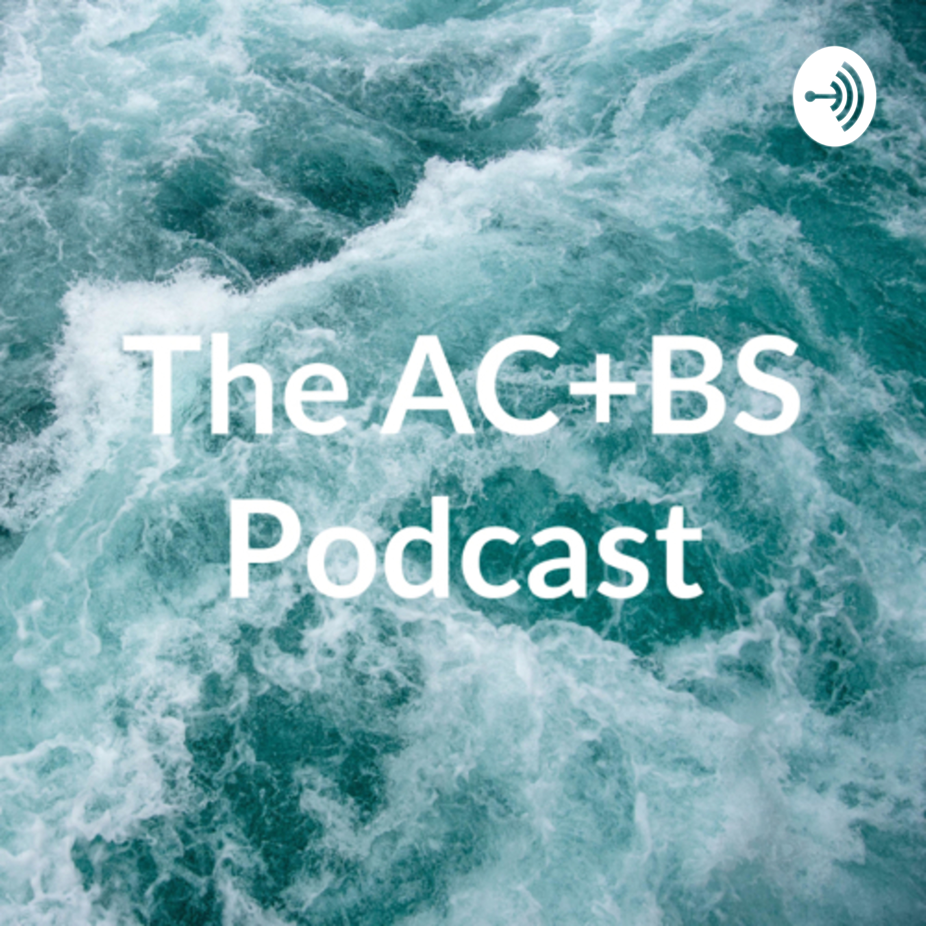 The AC+BS Podcast