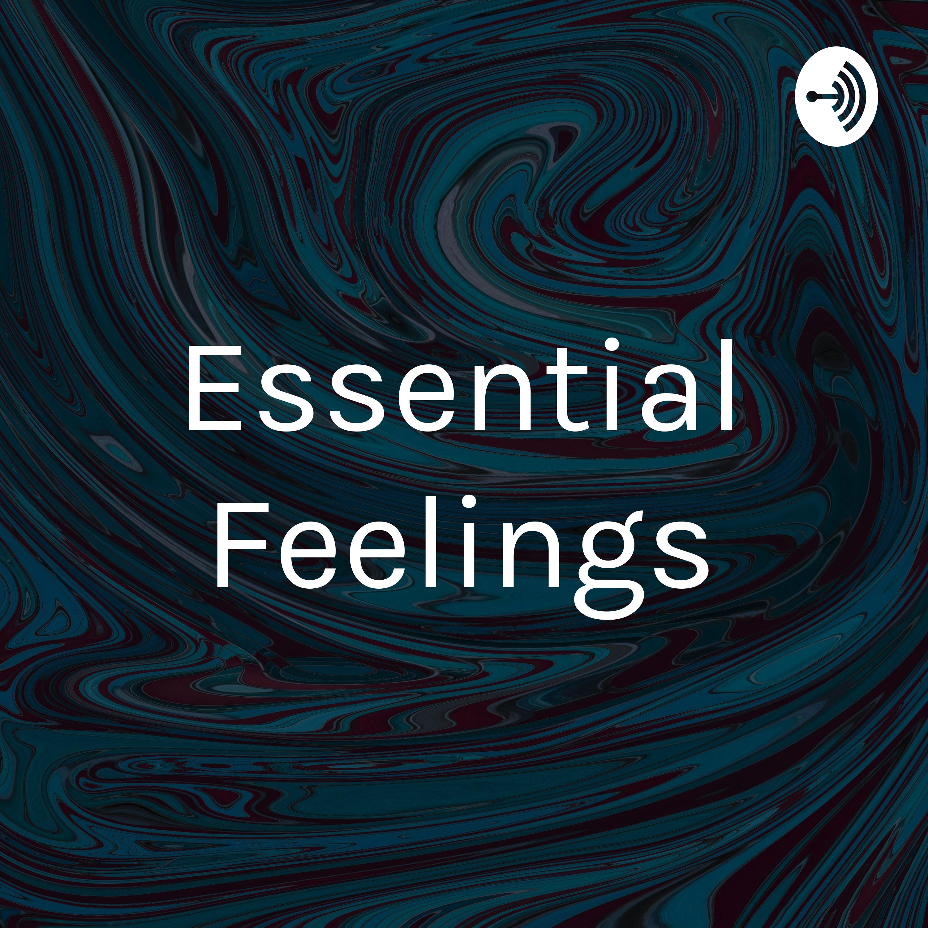 Essential Feelings