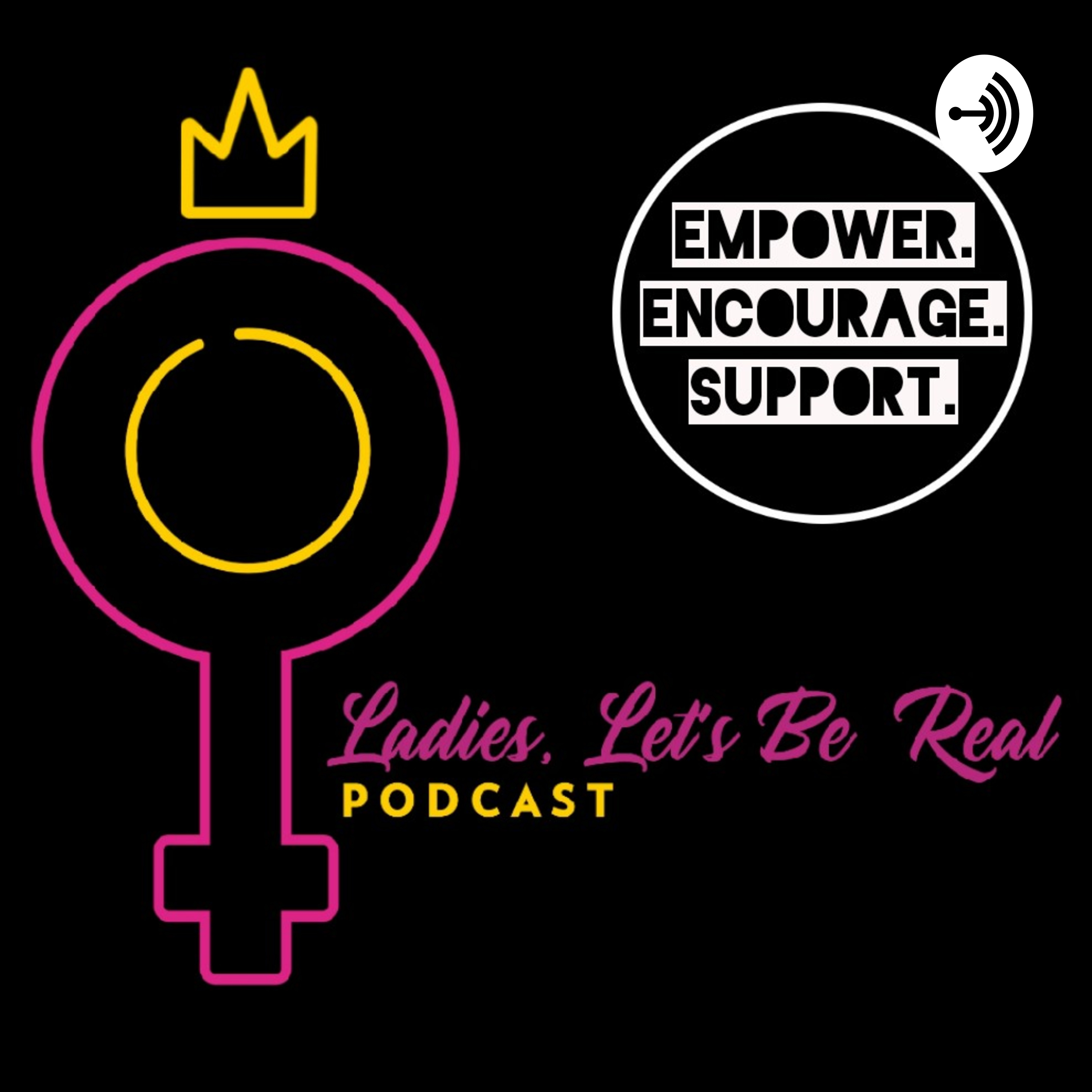 Ladies, Let\'s Be Real Podcast