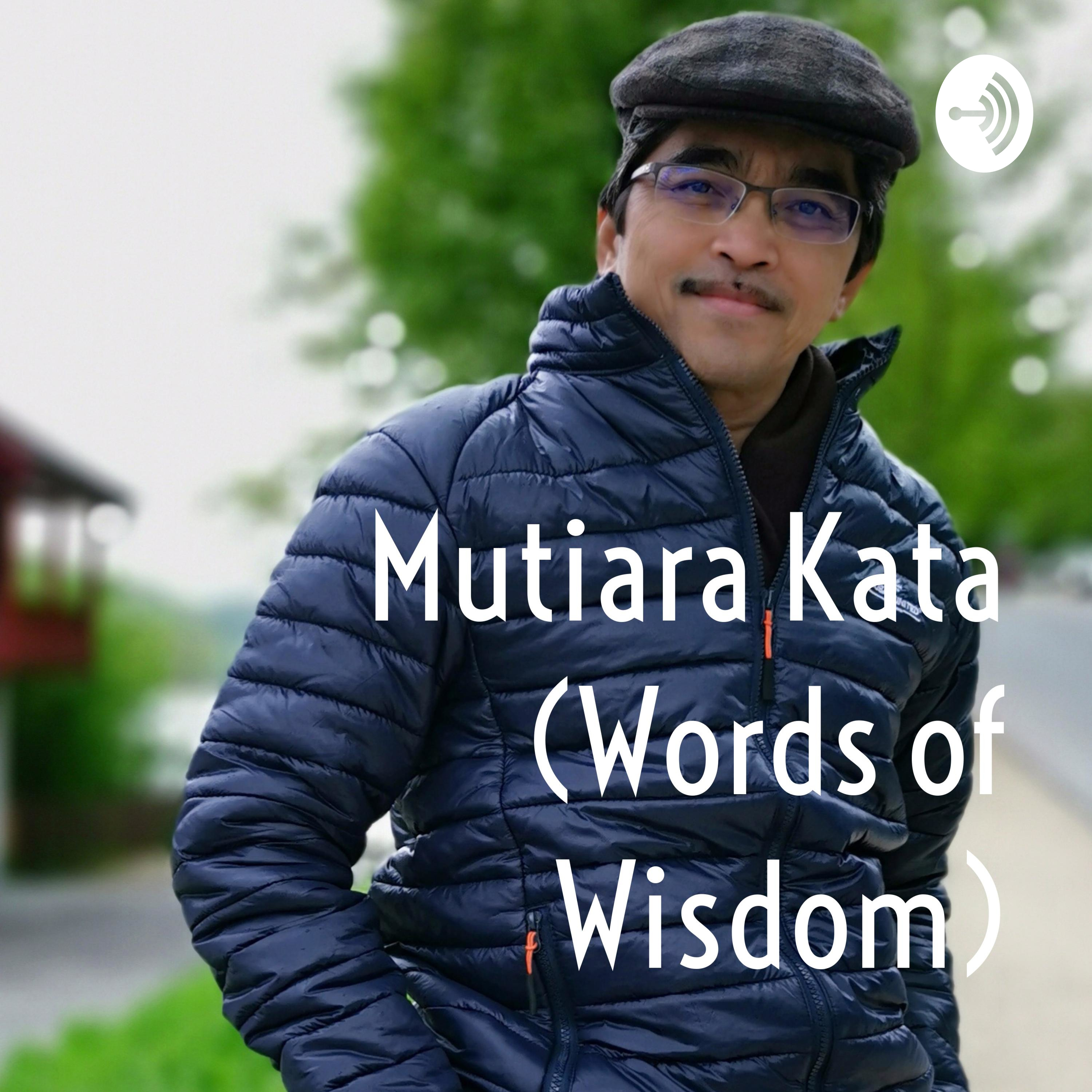 Mutiara Kata (Words of Wisdom)