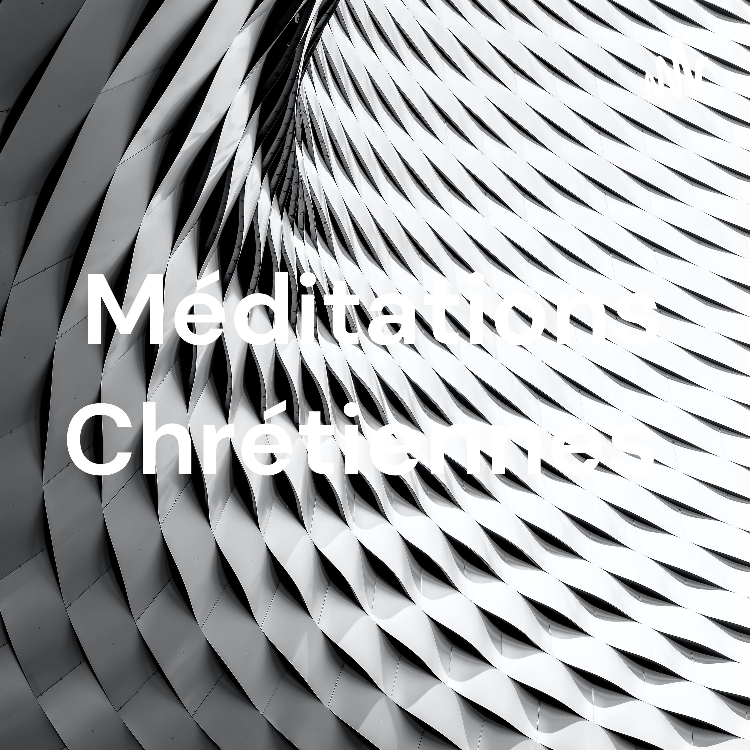 Méditations Chrétiennes 