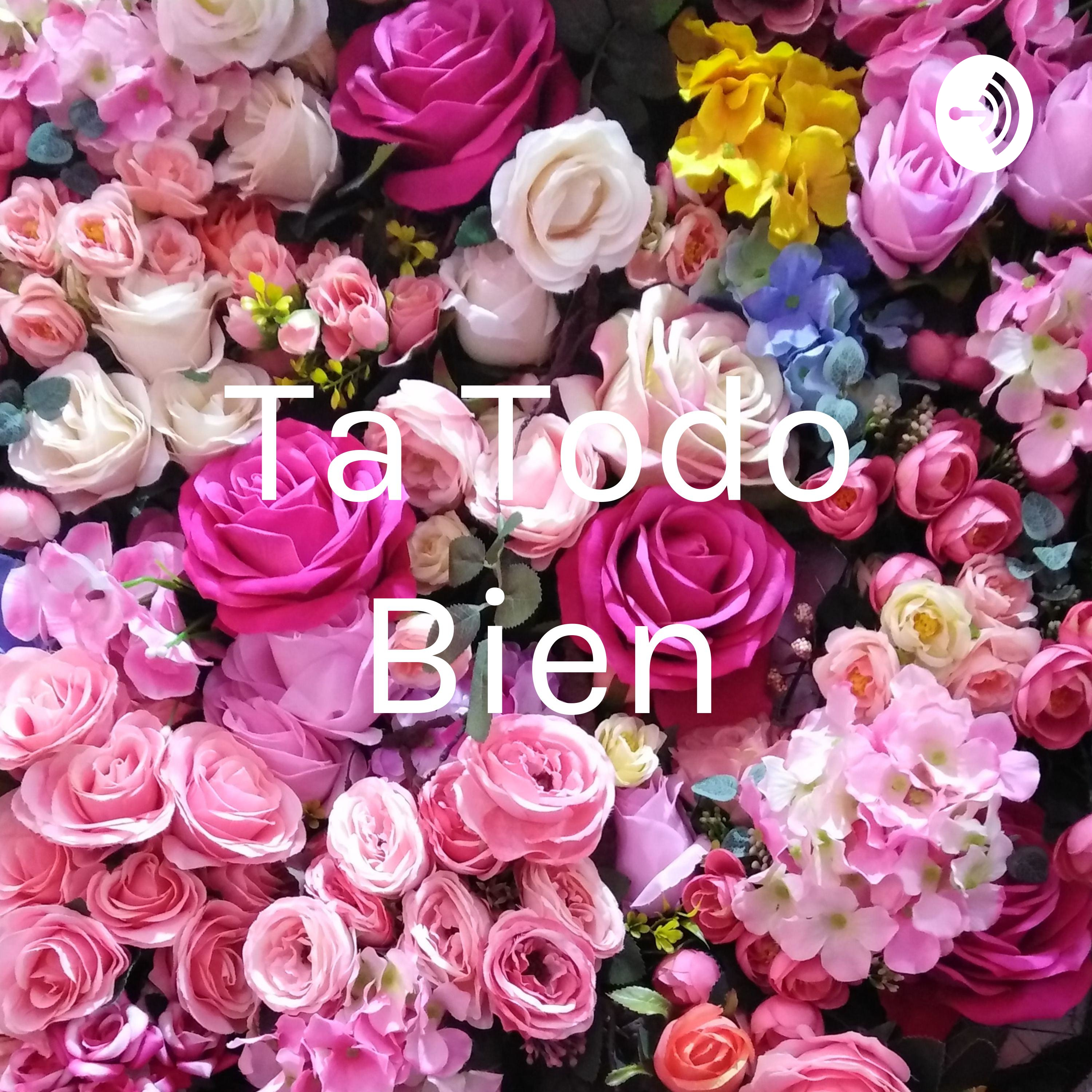 Ta Todo Bien