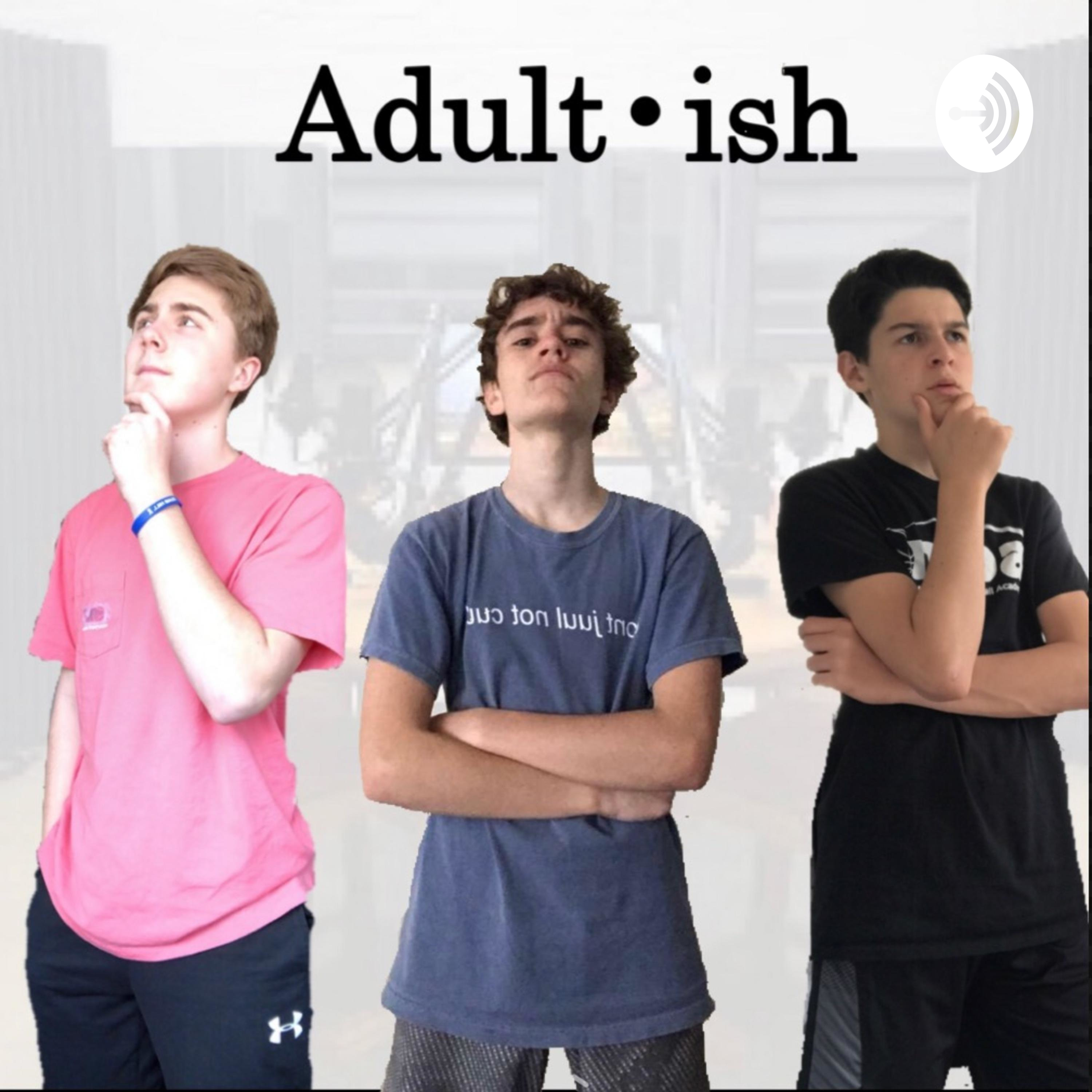Adult-ish