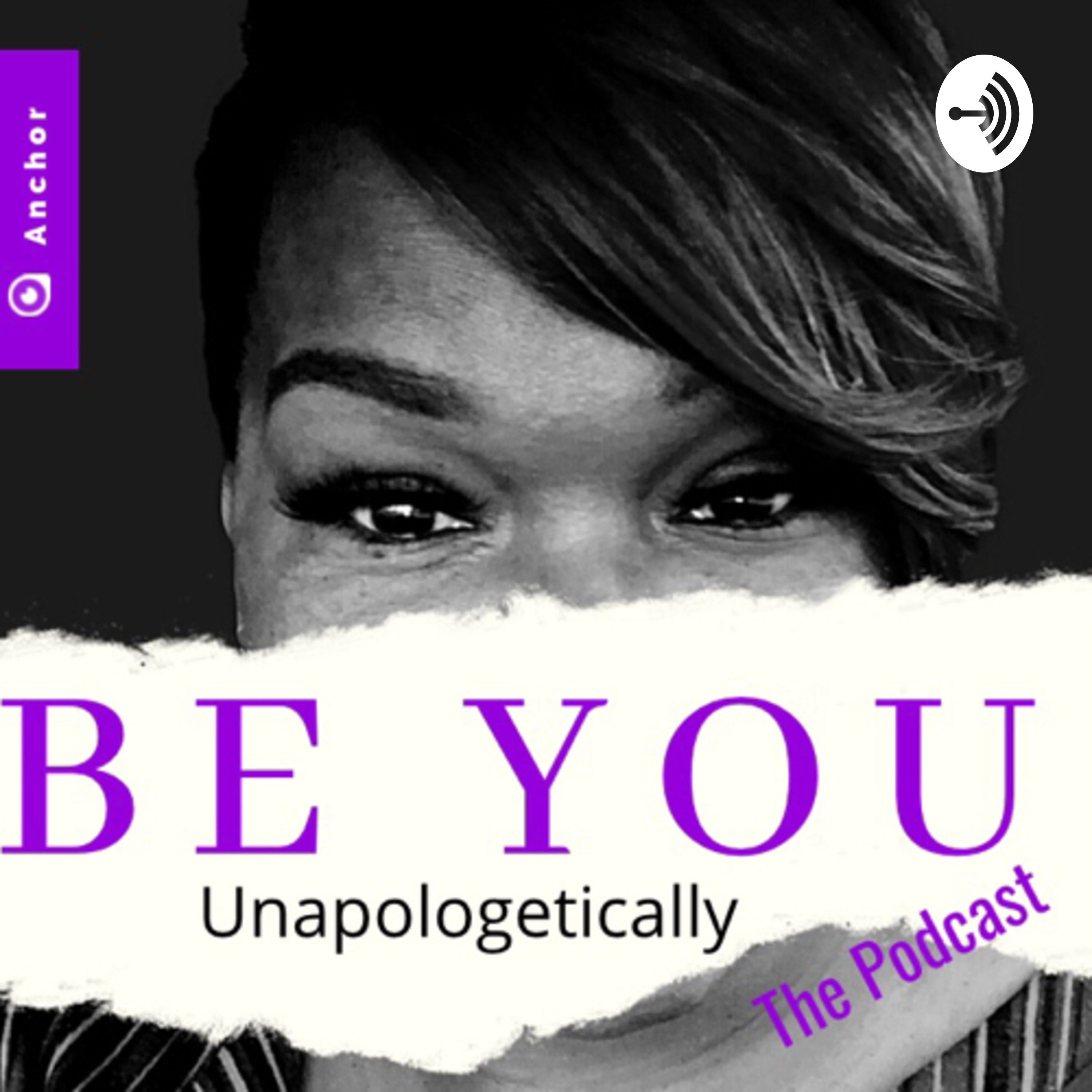 Be You Unapologetically