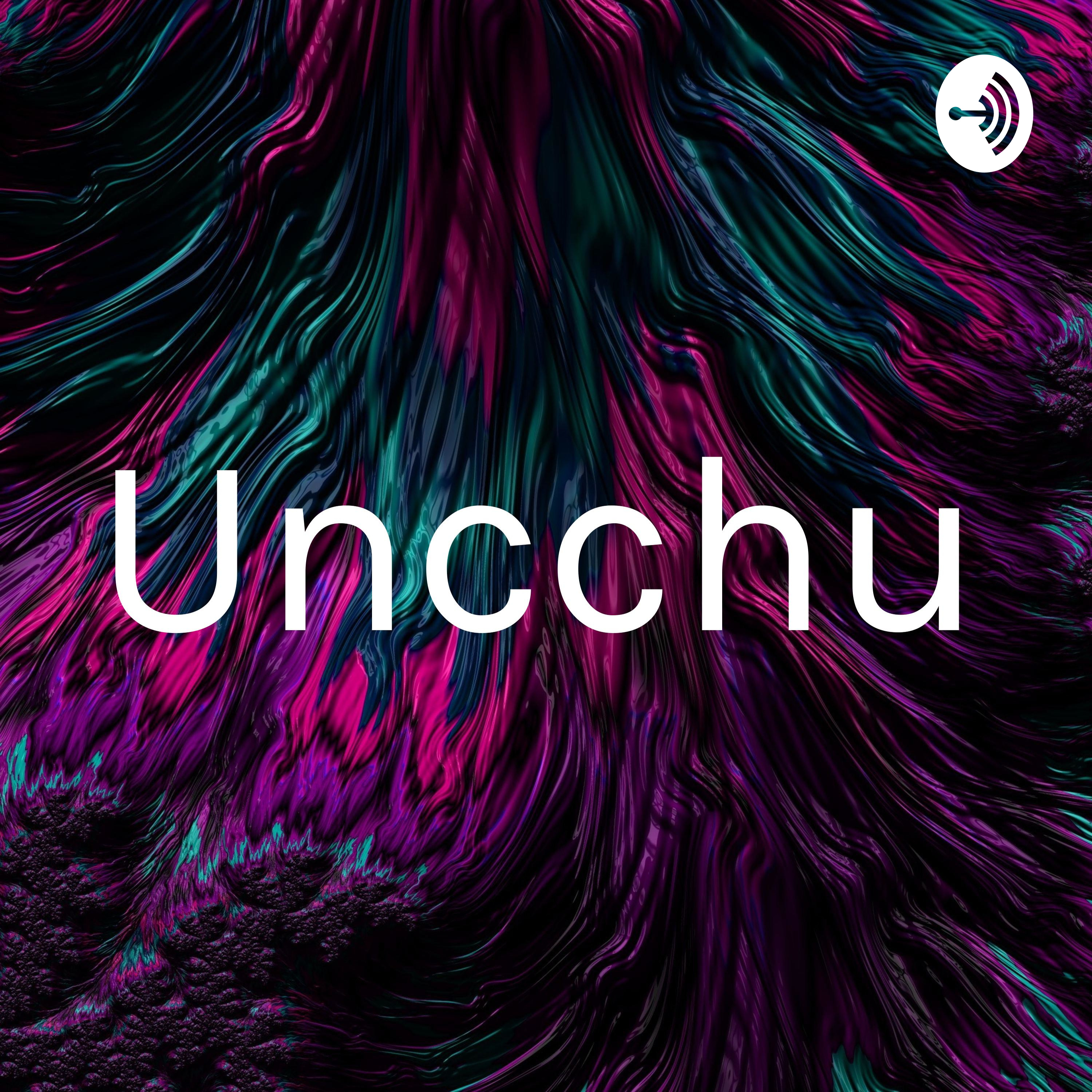 Uncchu