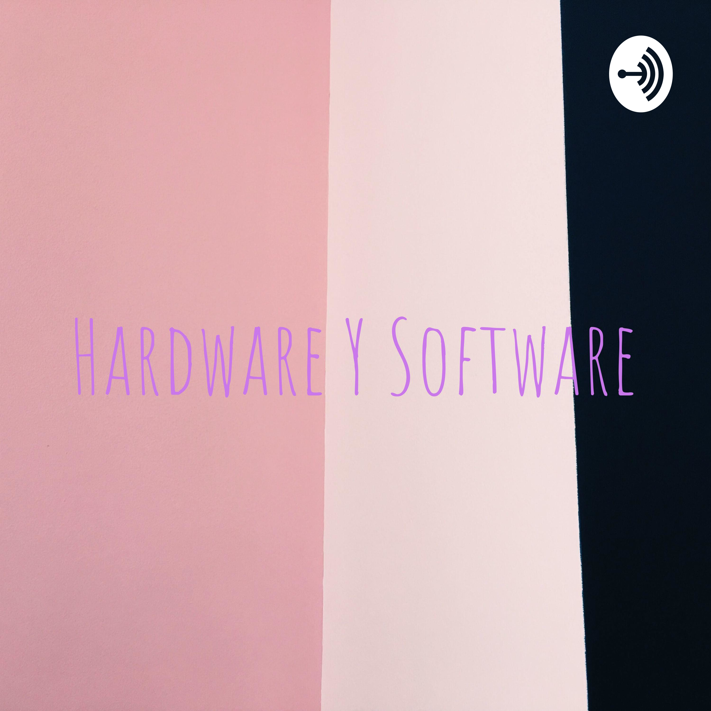 Hardware Y Software
