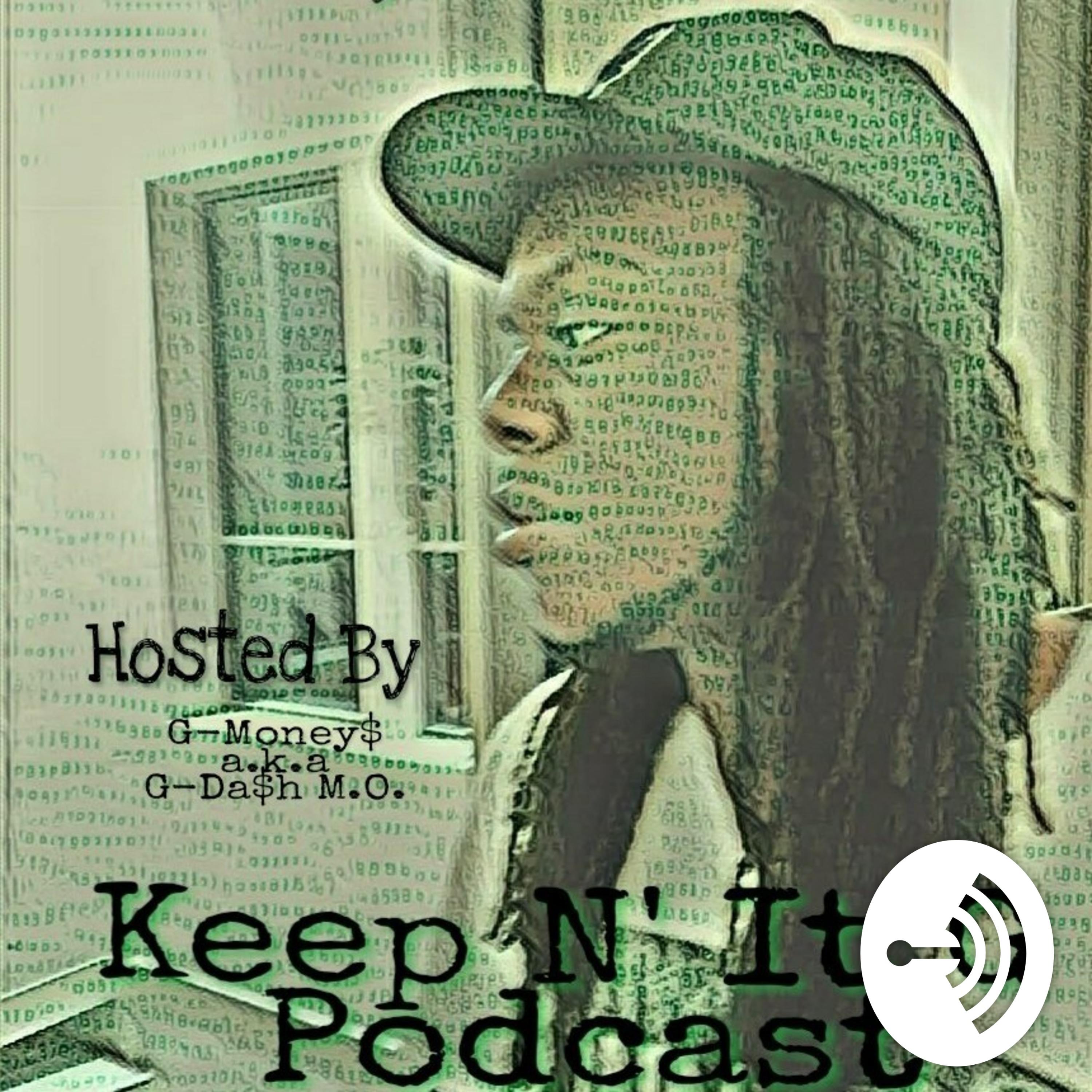 Keep N' It G Podcast