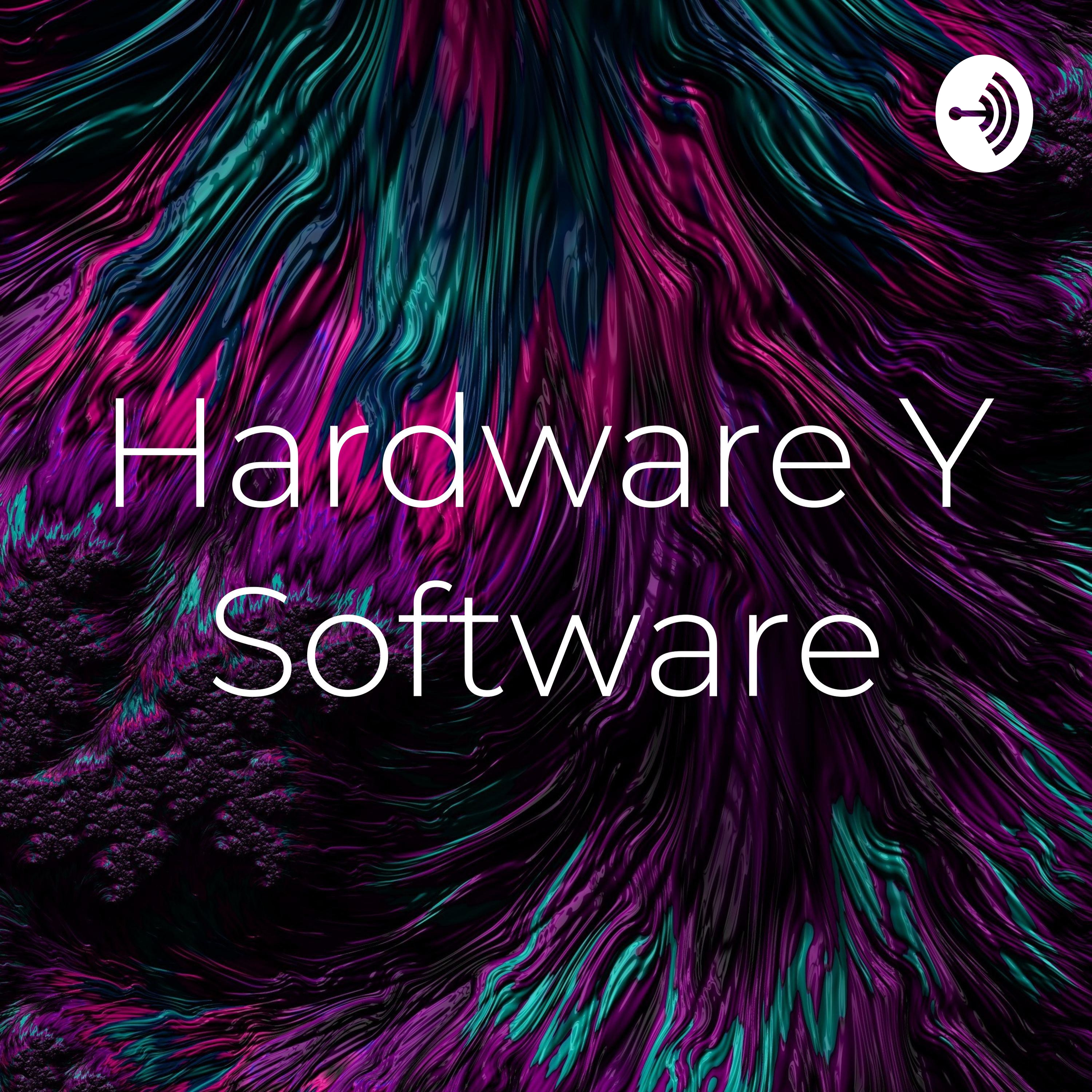 Hardware Y Software