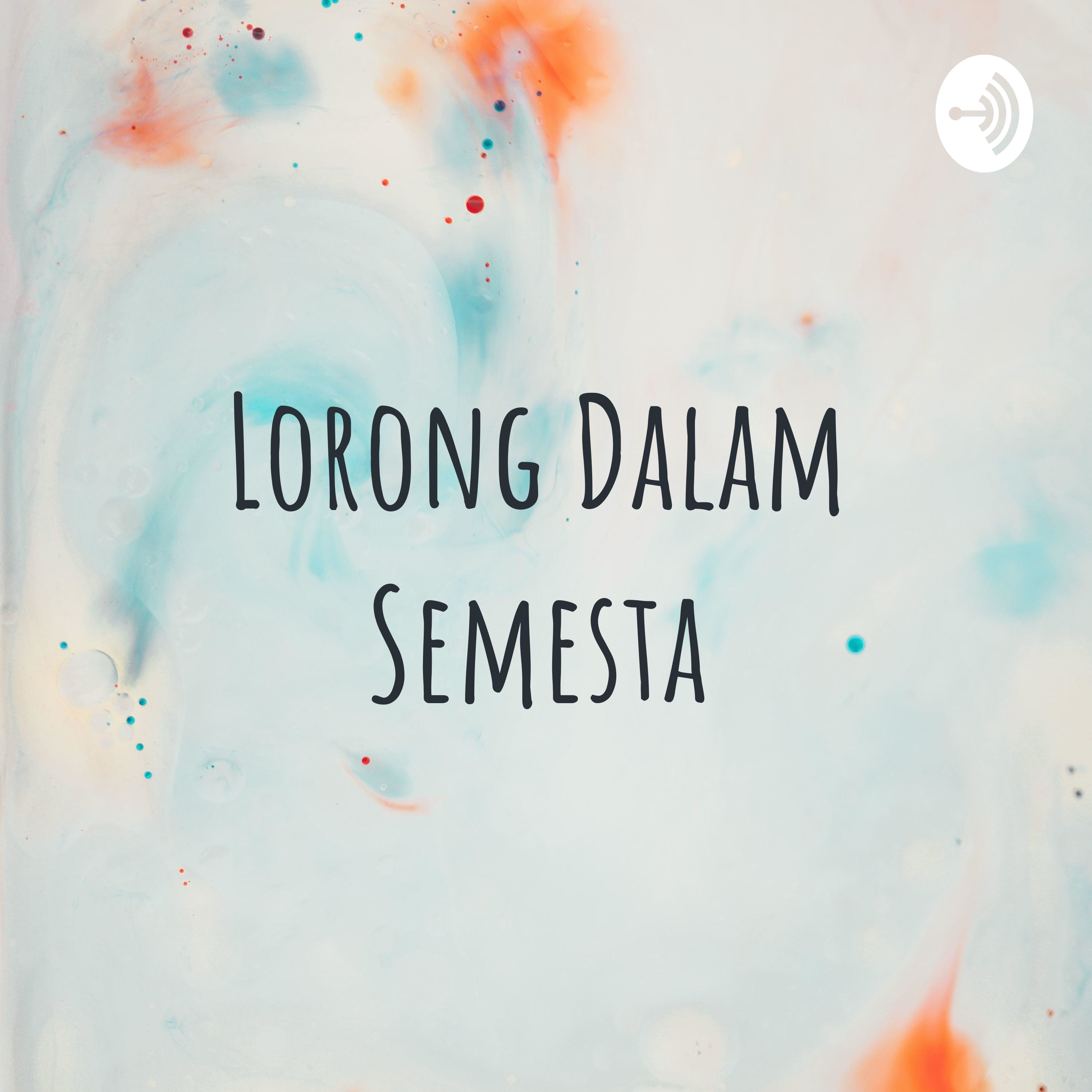Lorong Dalam Semesta podcast artwork