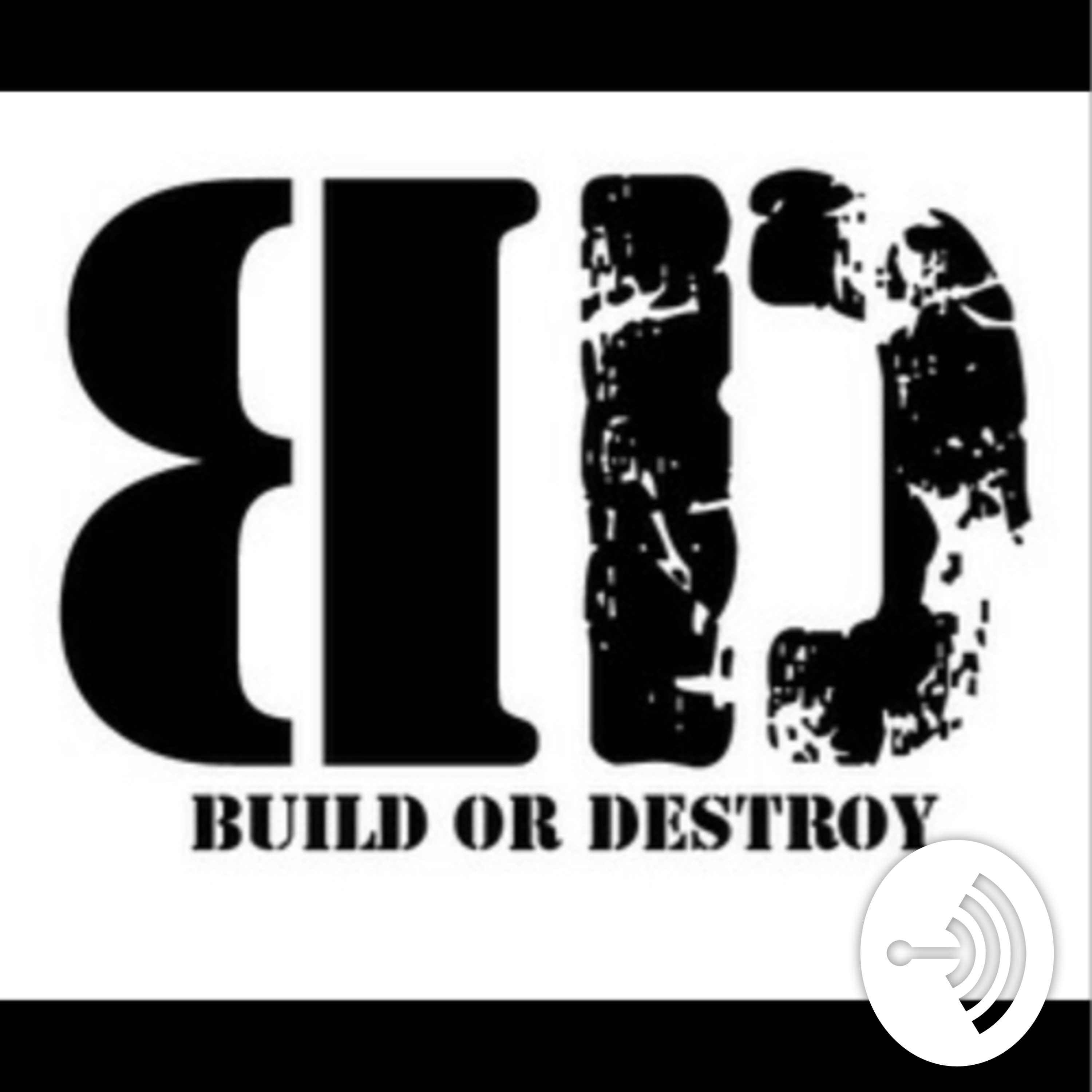 Build or Destroy