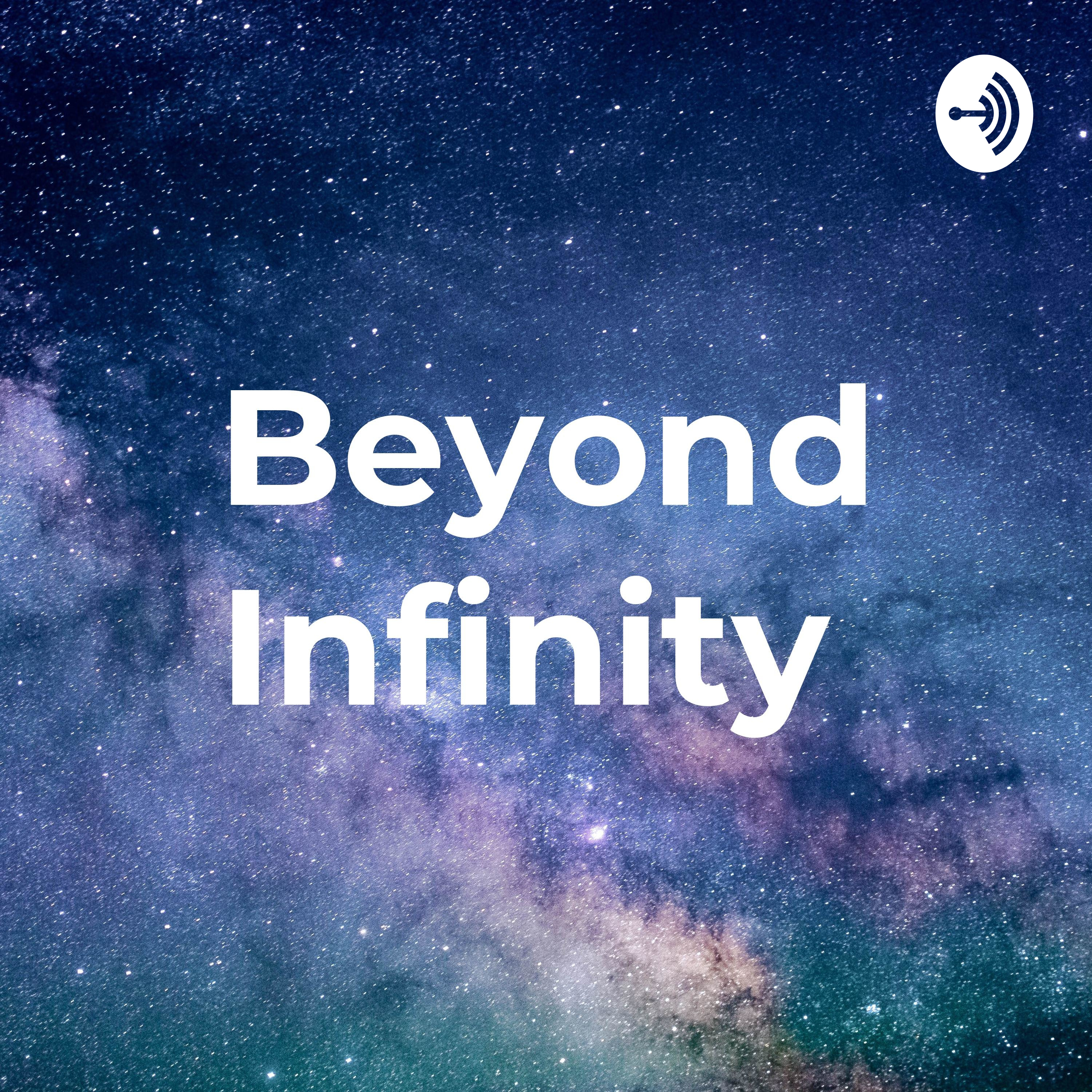 Beyond Infinity 