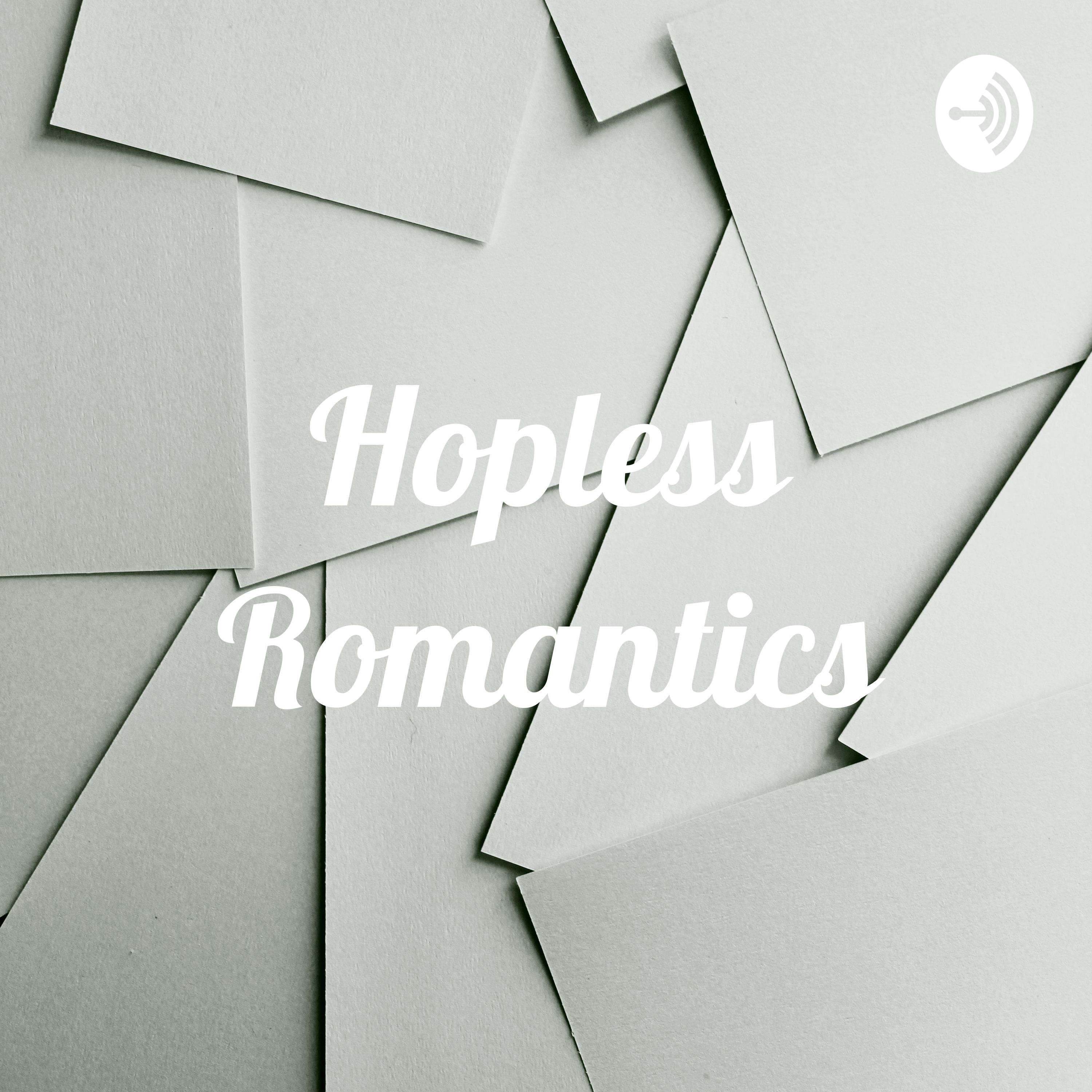 Hopless Romantics