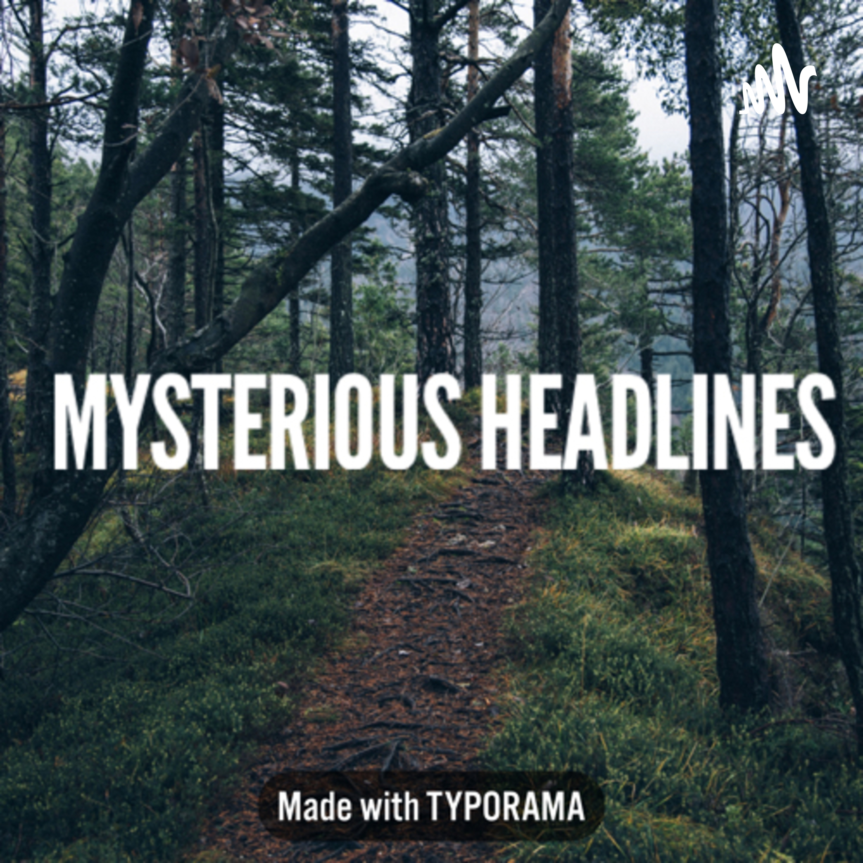 Mysterious Headlines