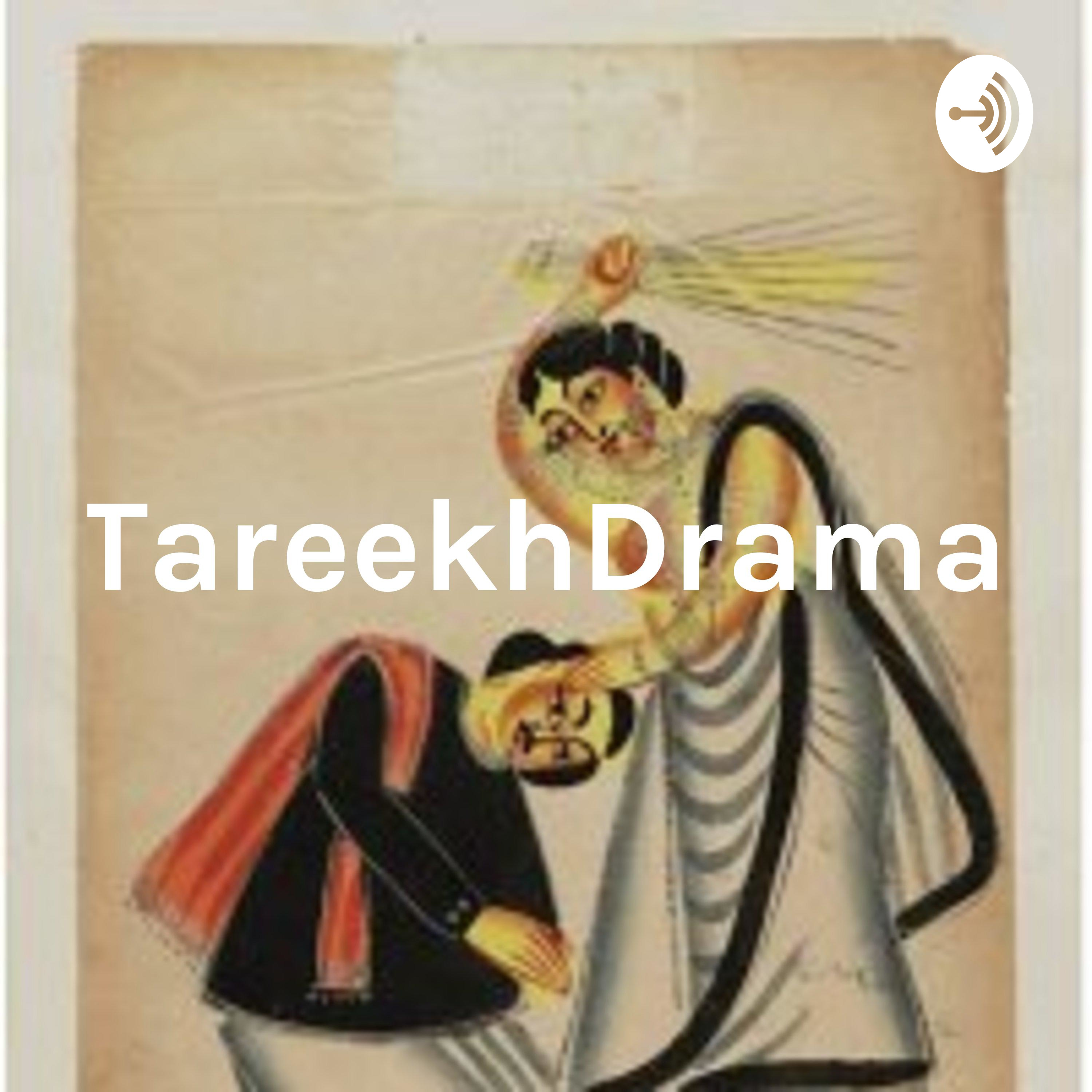 TareekhDrama