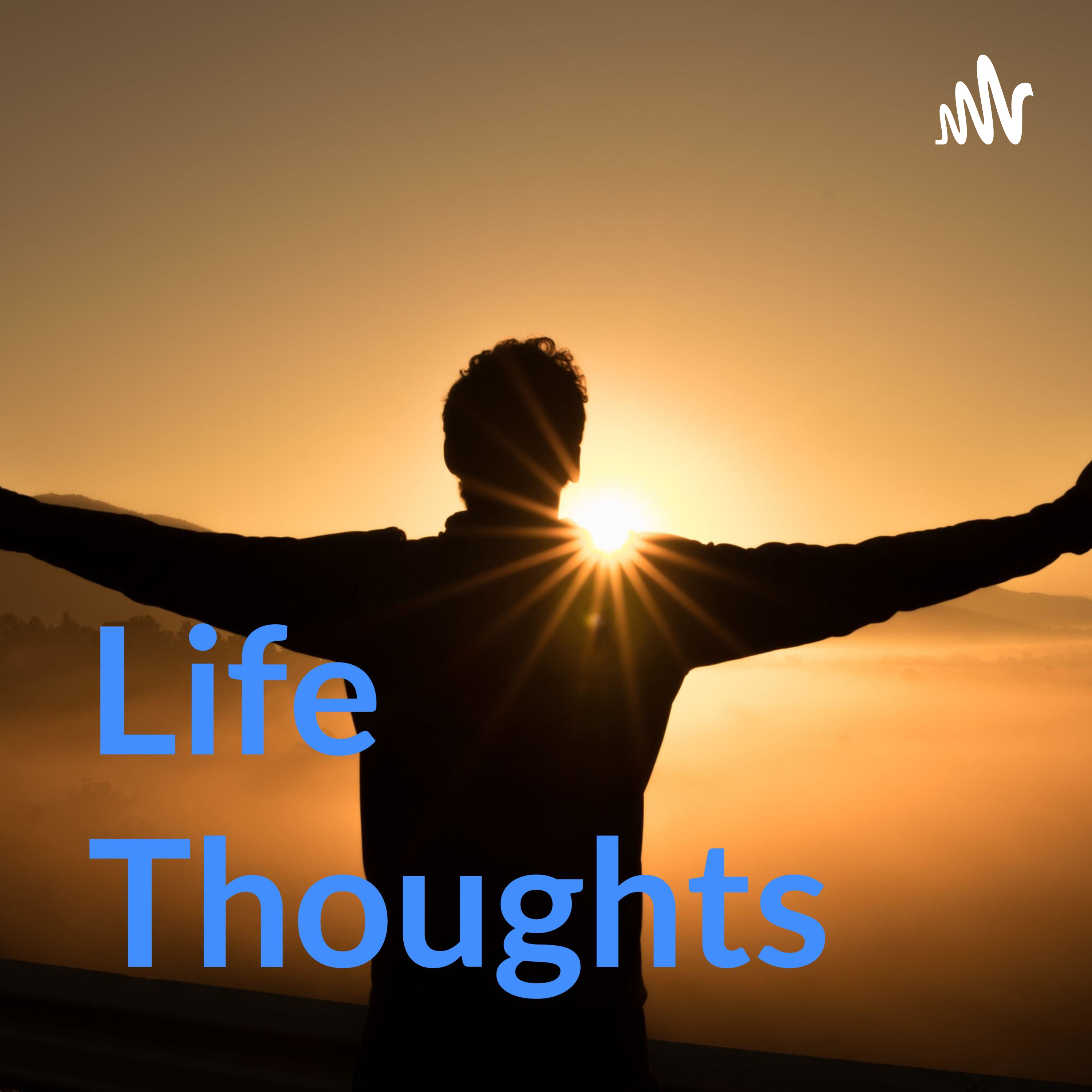 Life Thoughts