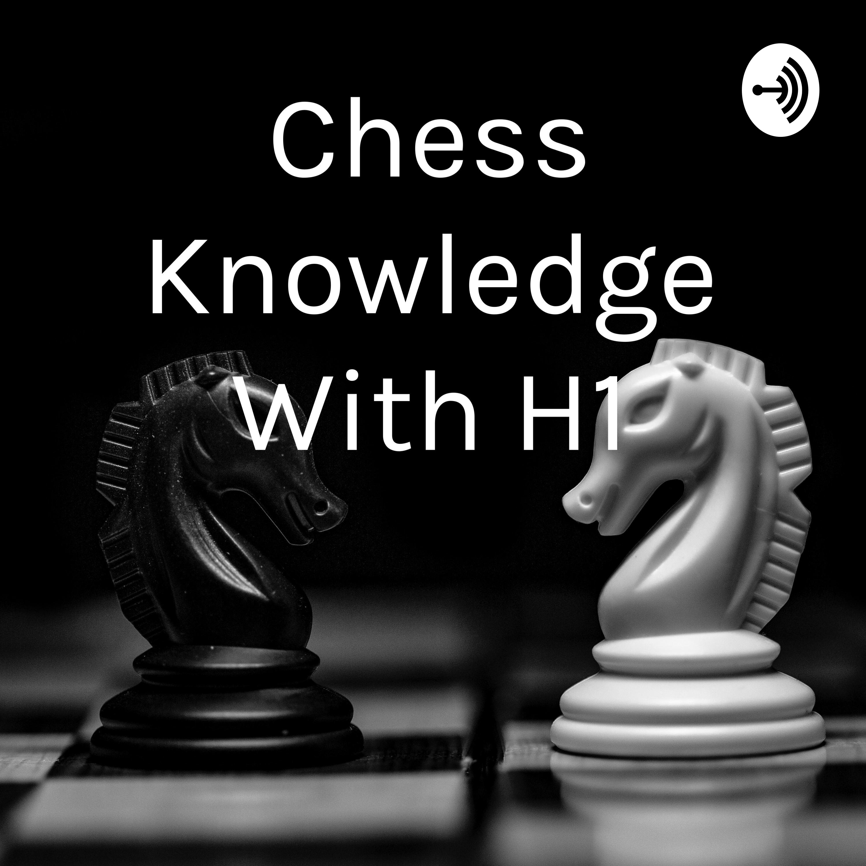 Chess Knowledge With H1
