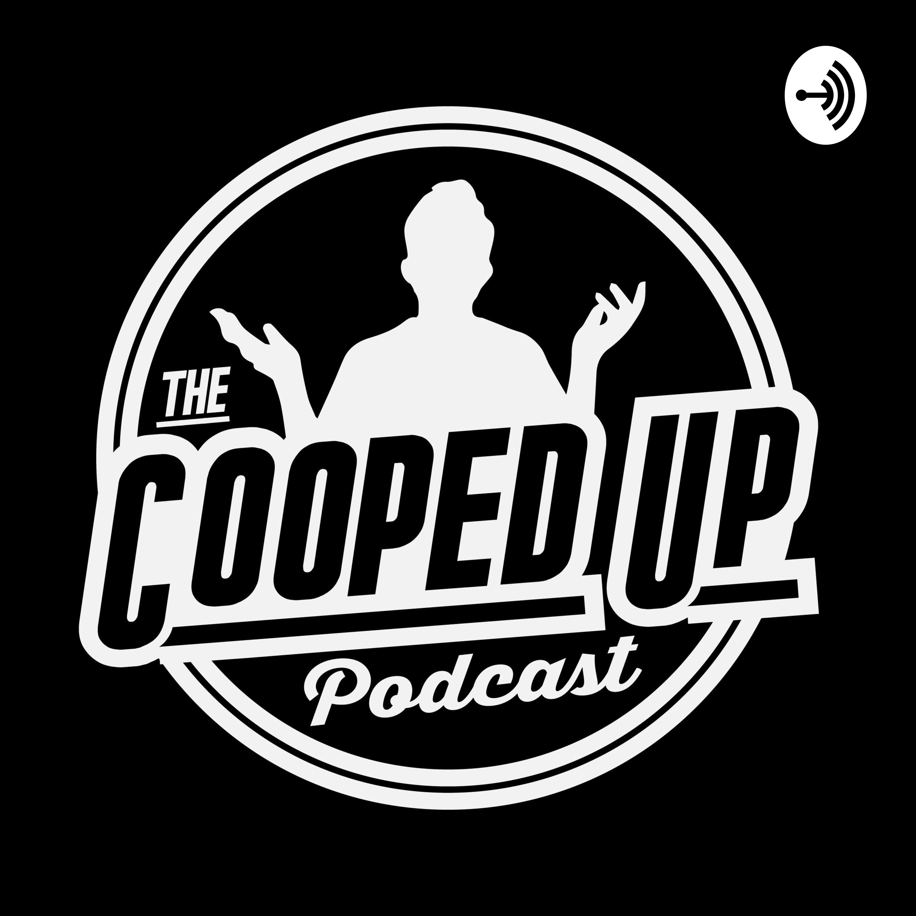 The Cooped Up Podcast
