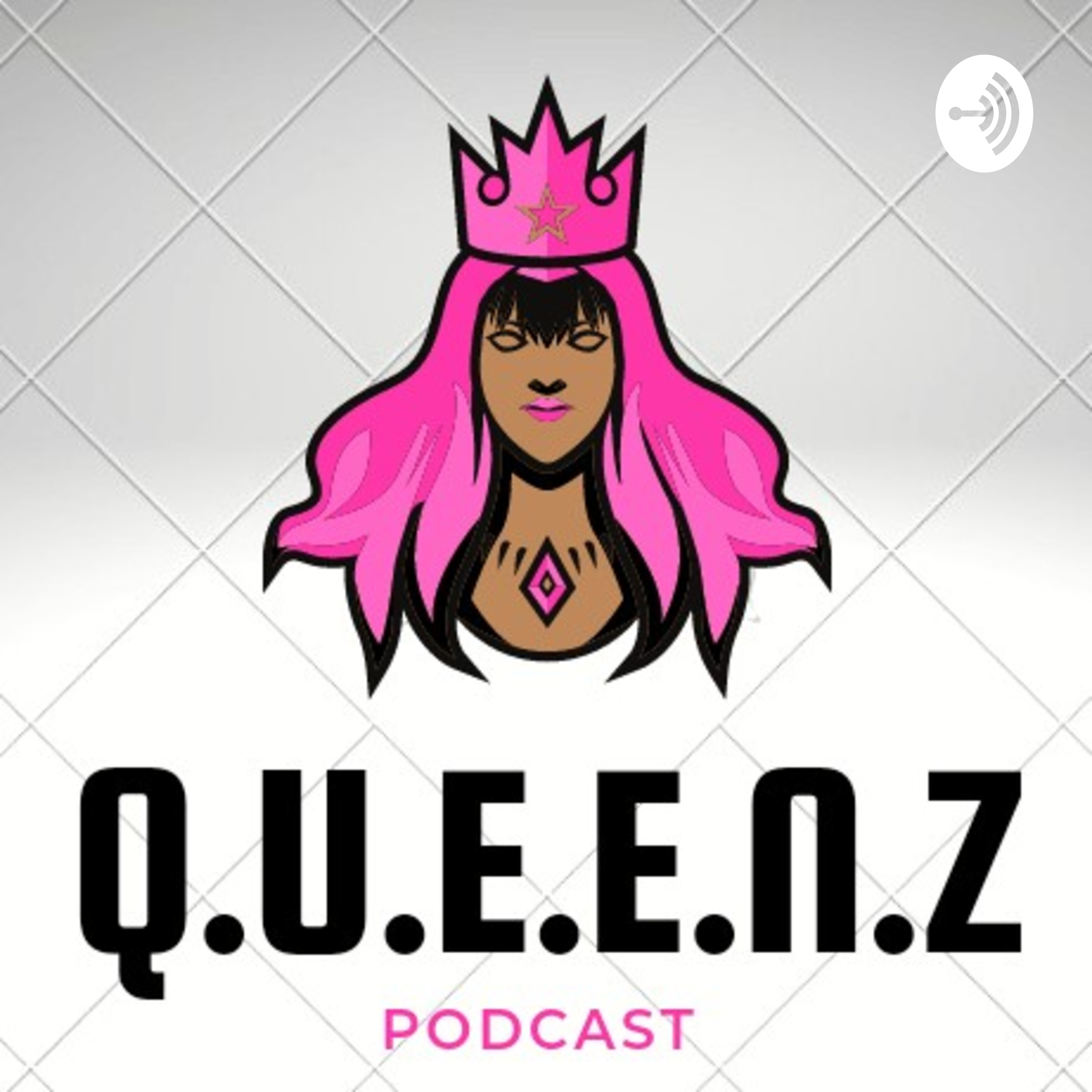 Q.U.E.E.N.Z Podcast By Queen Rahmaya