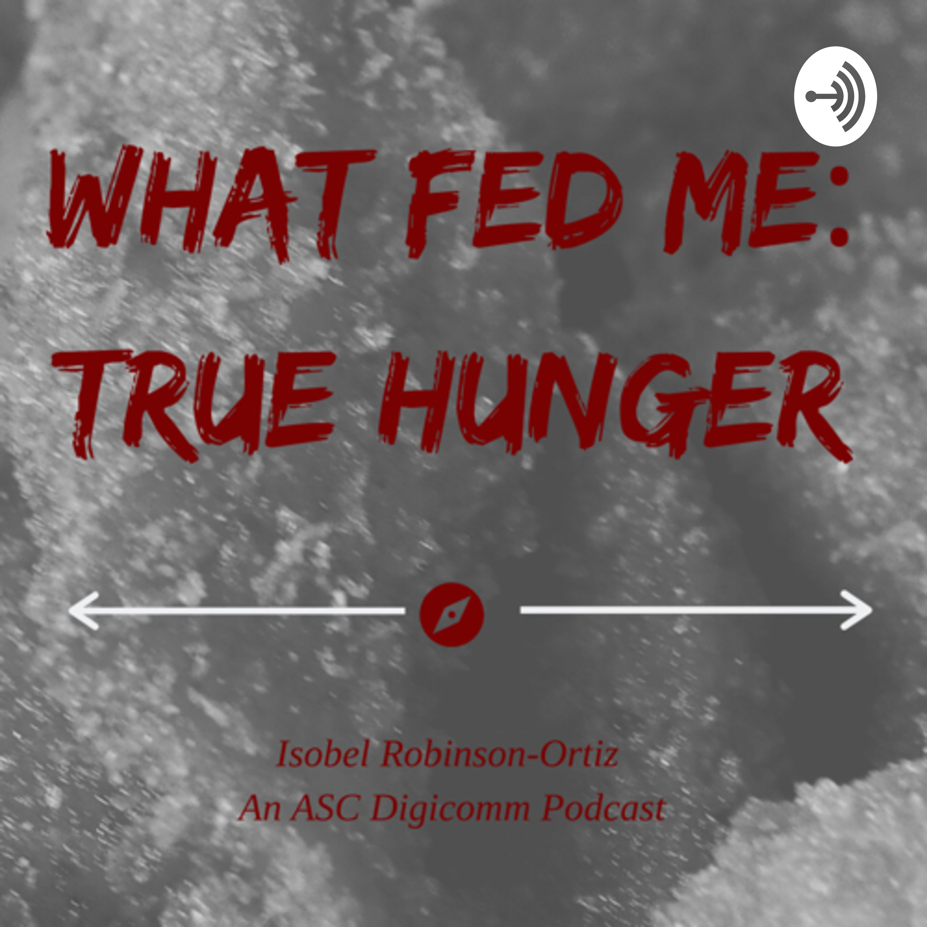 What Fed Me: True Hunger