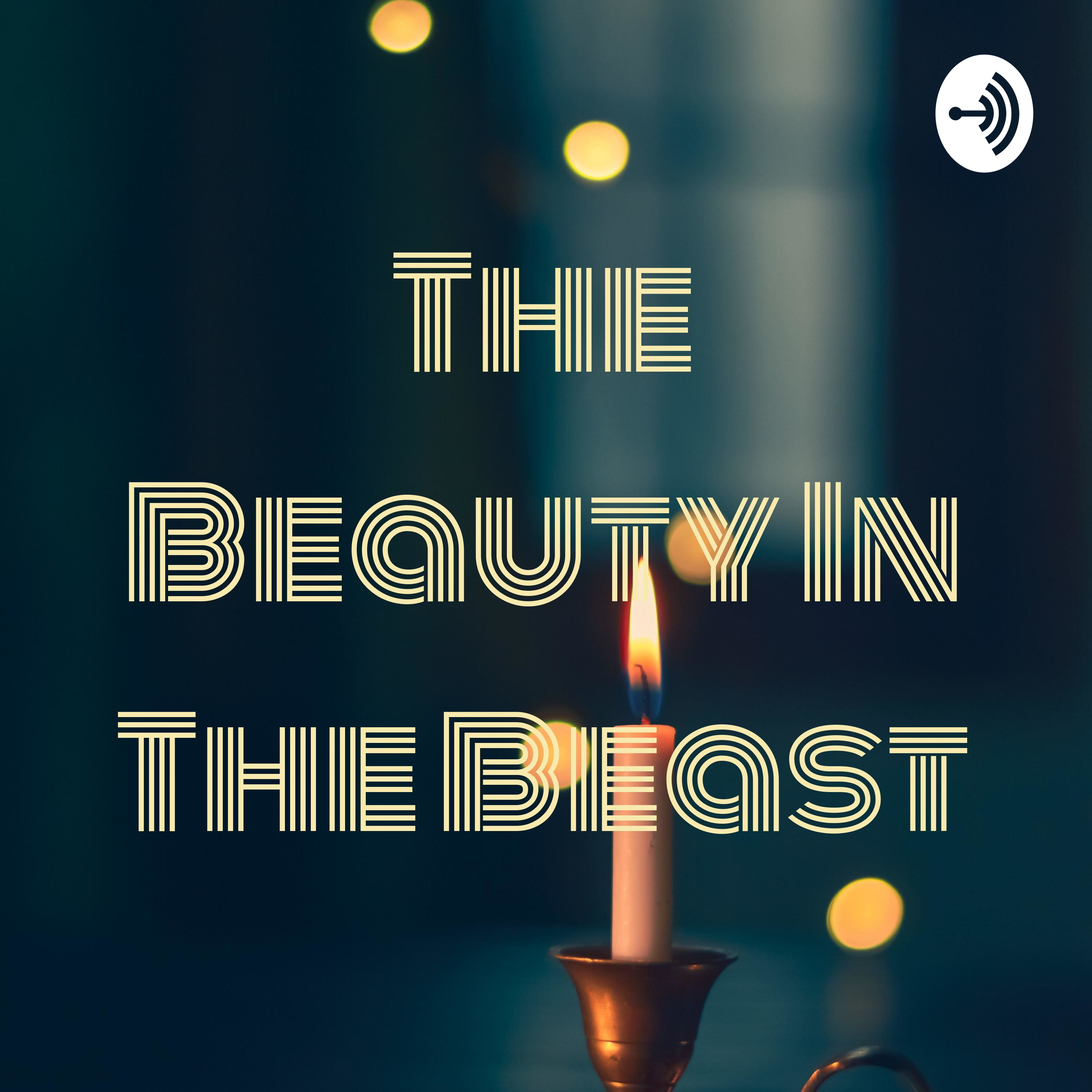 The Beauty In The Beast