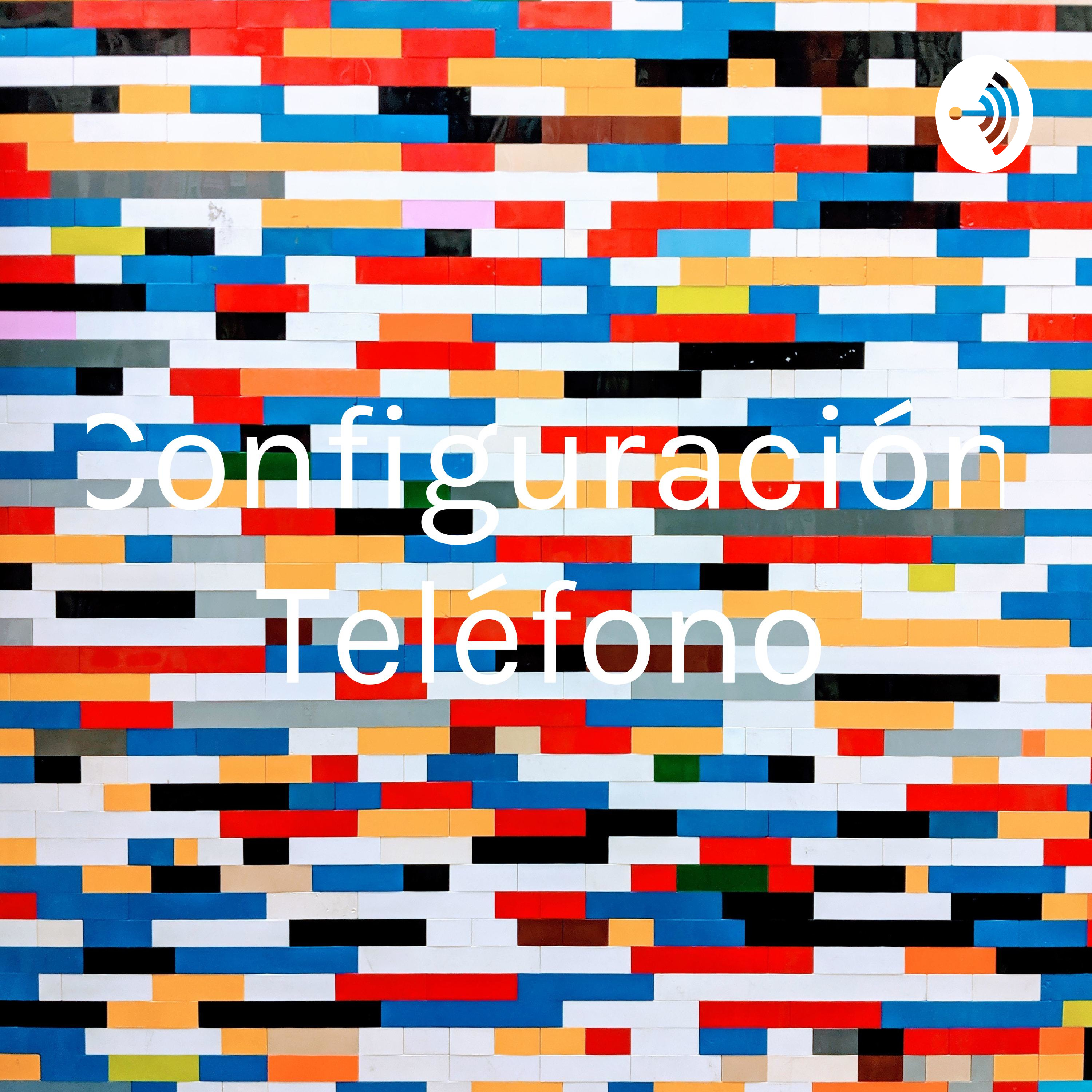 Configuración Teléfono