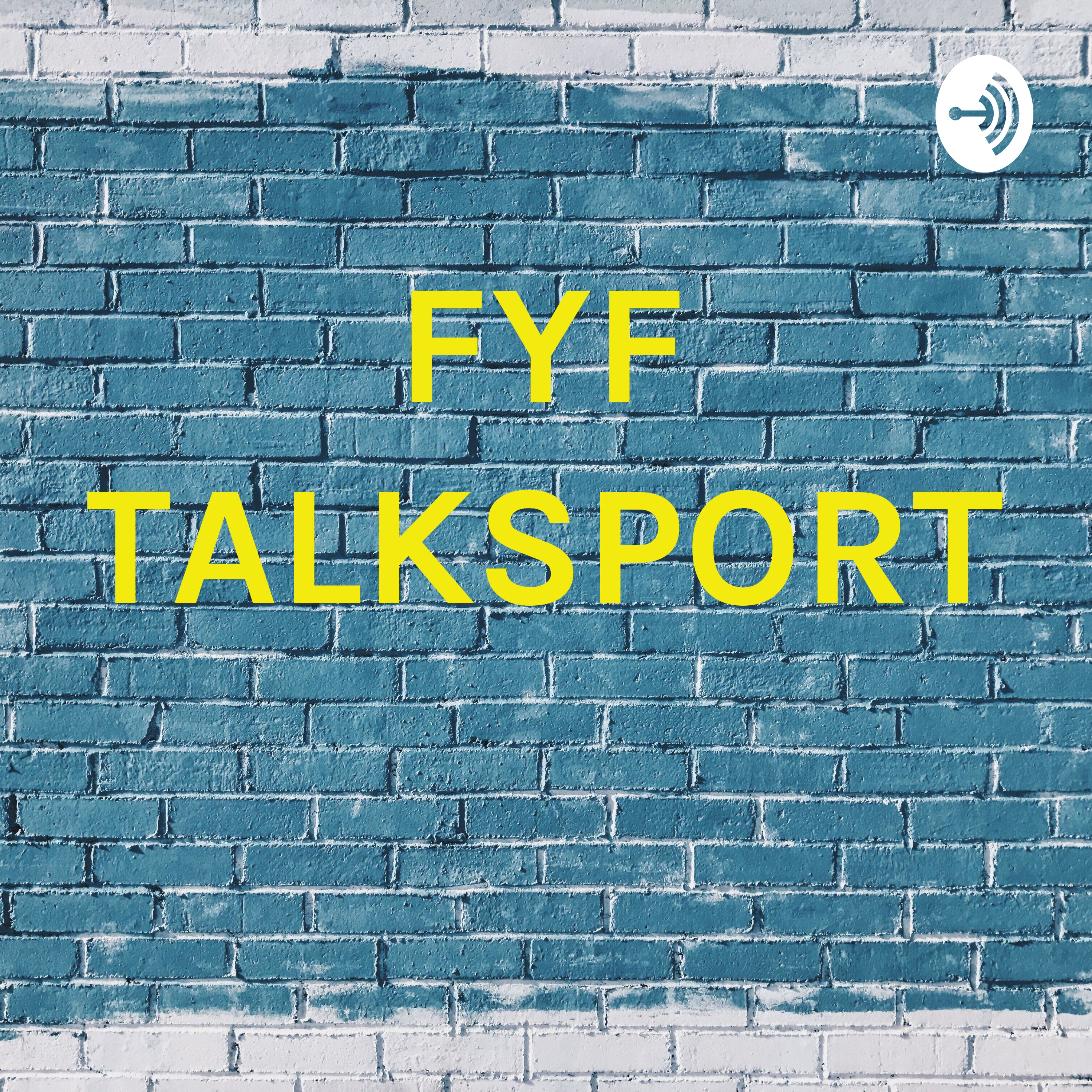 FYF TALKSPORT 
