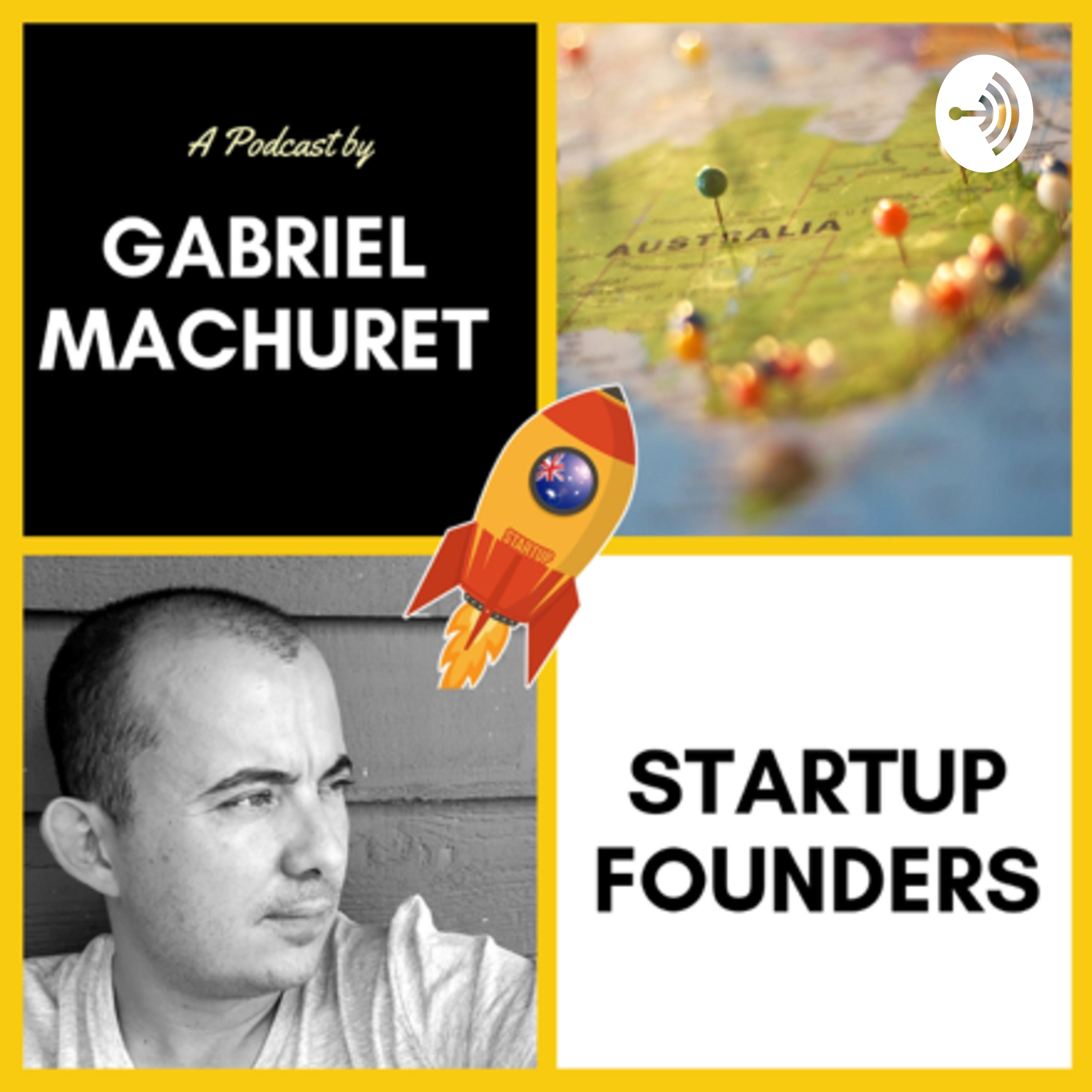 Startup Founders : The Startups and Australian Entrepreneurs Show