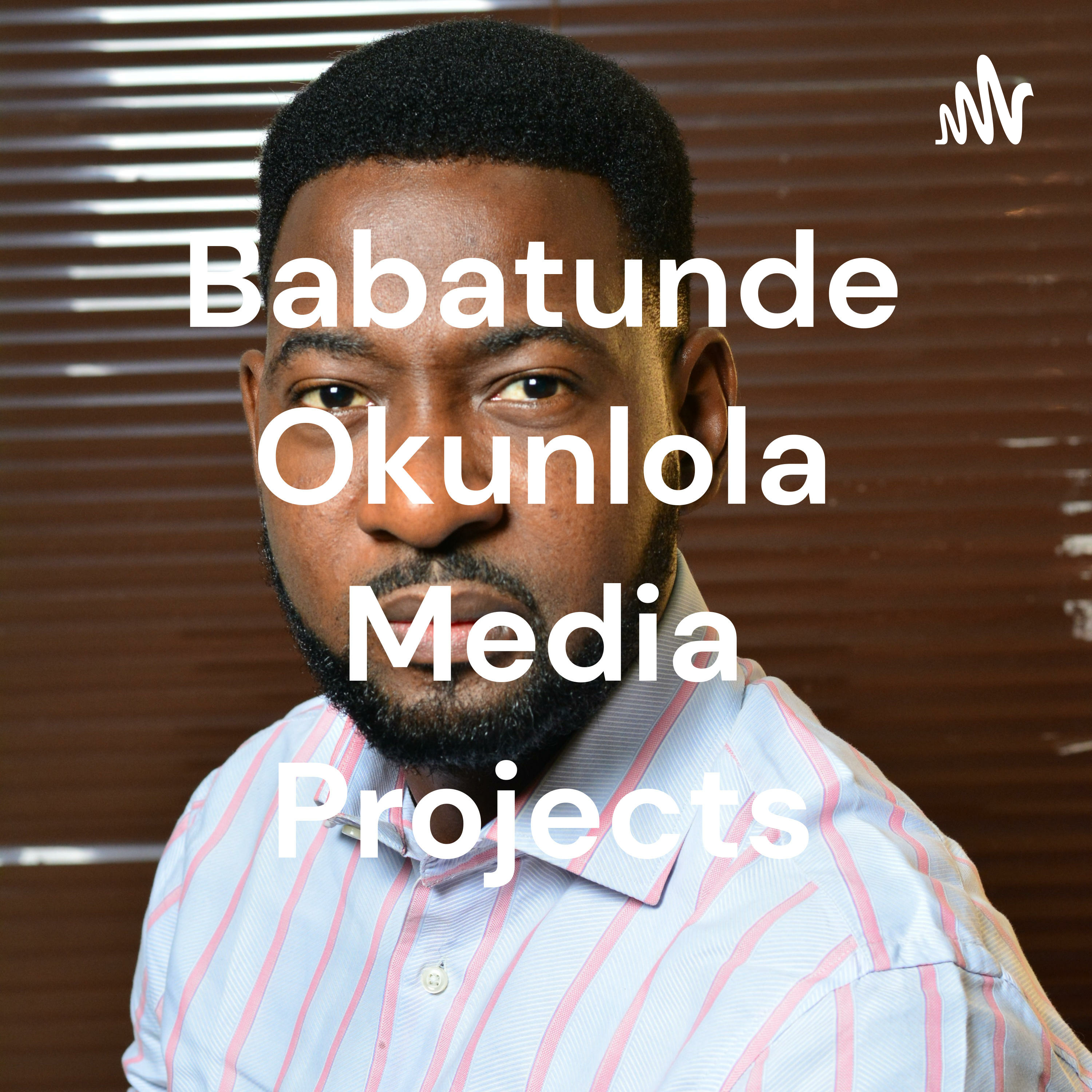 Babatunde Okunlola's Media Projects