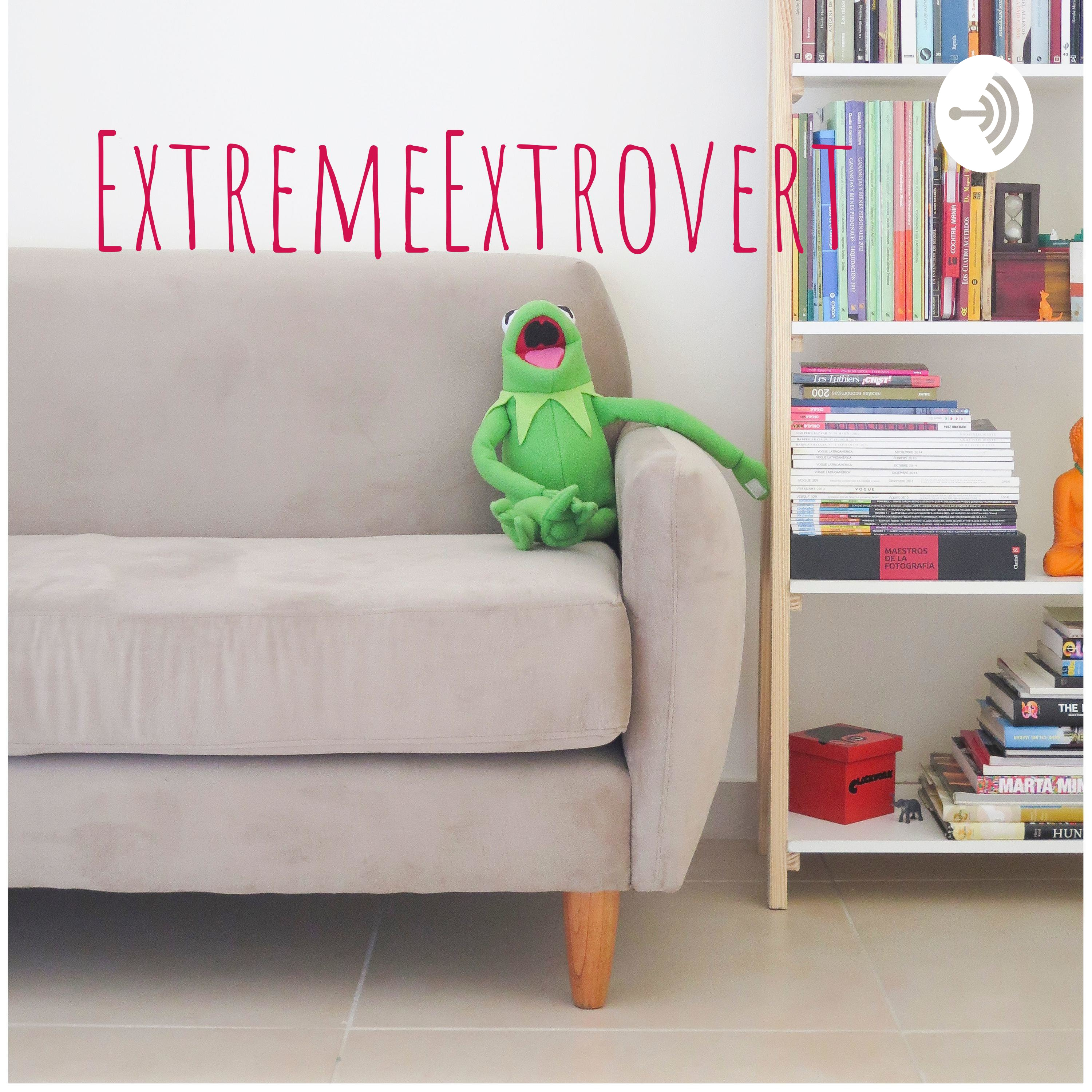 ExtremeExtrovert 