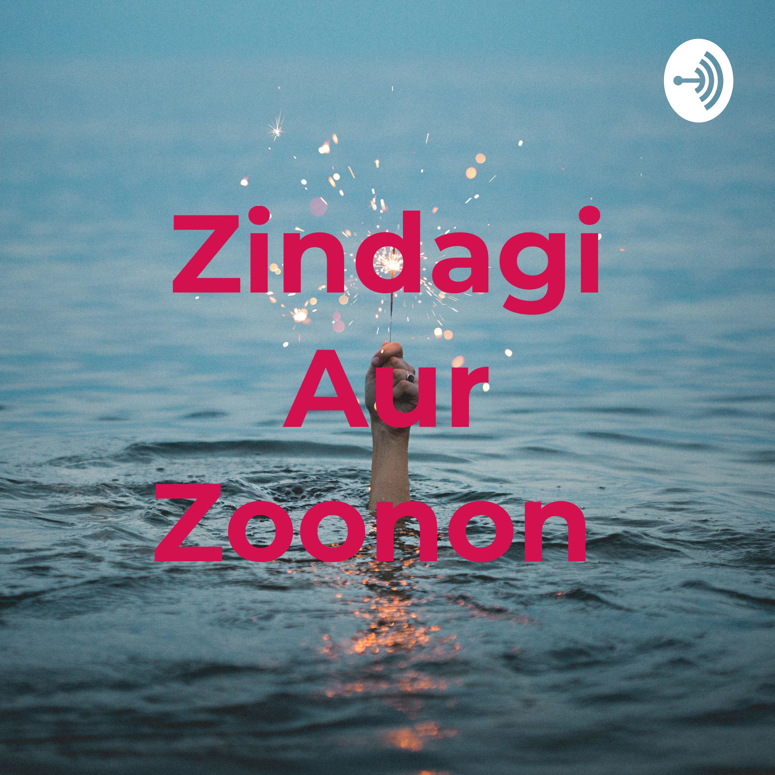 Zindagi Aur Zoonon