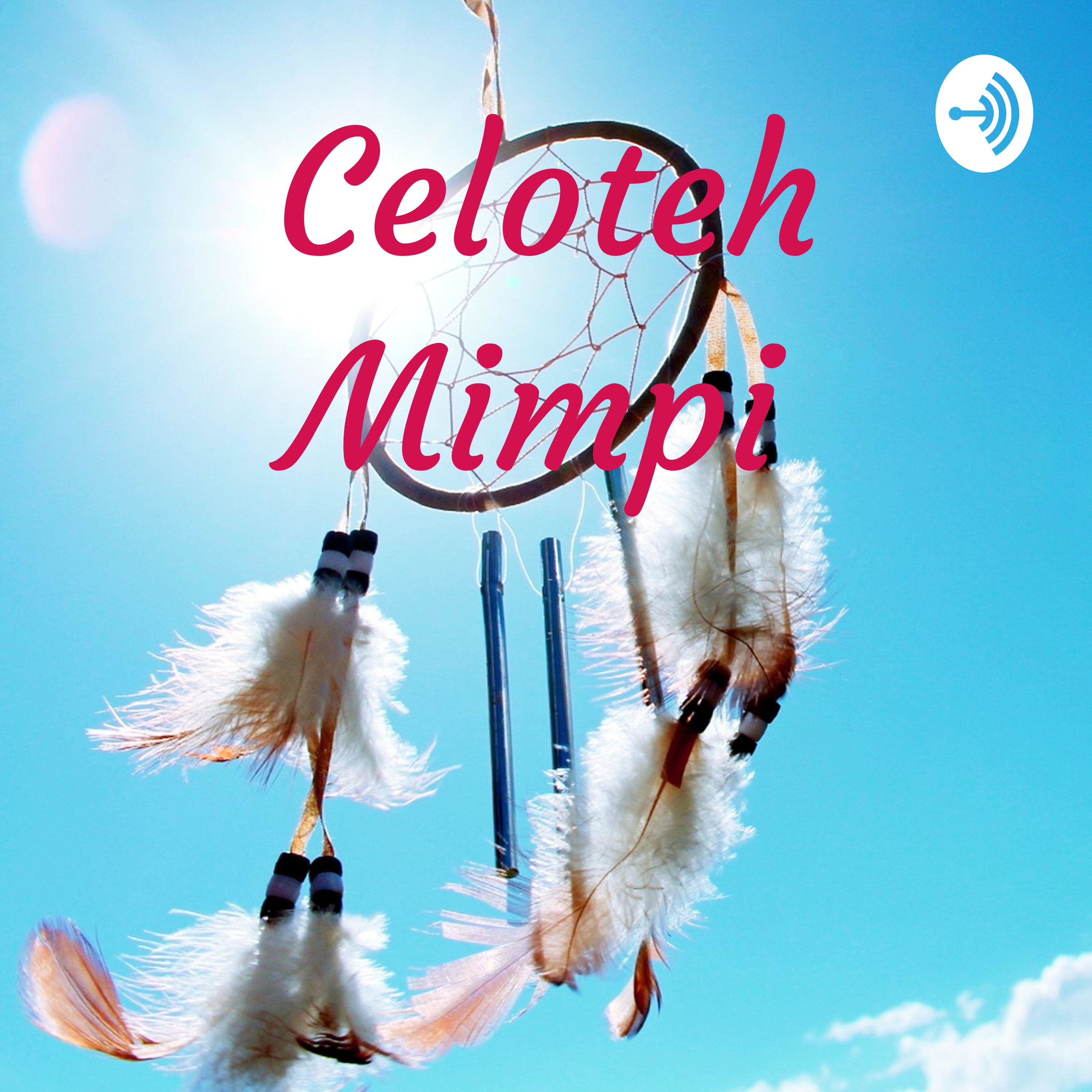 Celoteh Mimpi podcast artwork