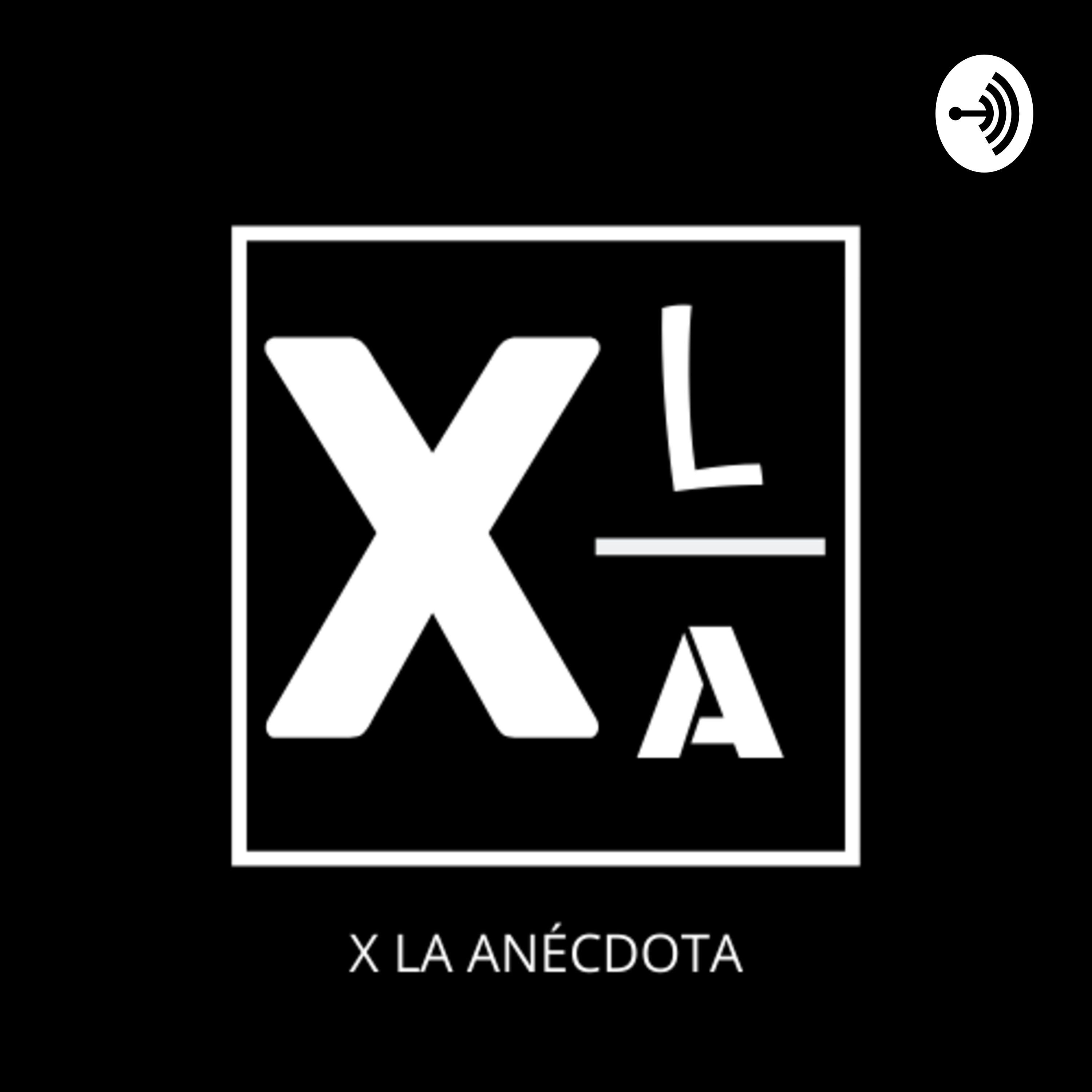 X la Anécdota
