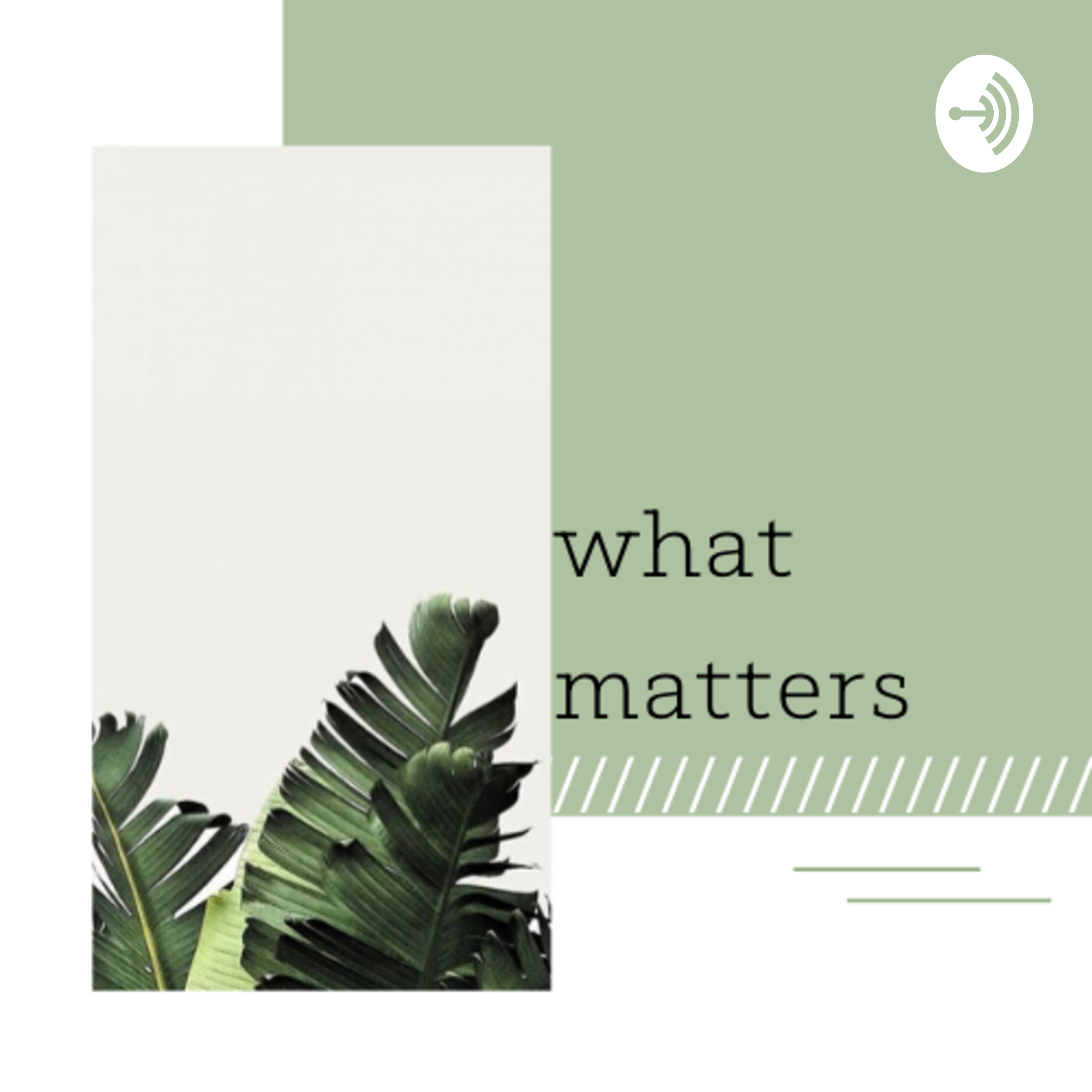 what matters