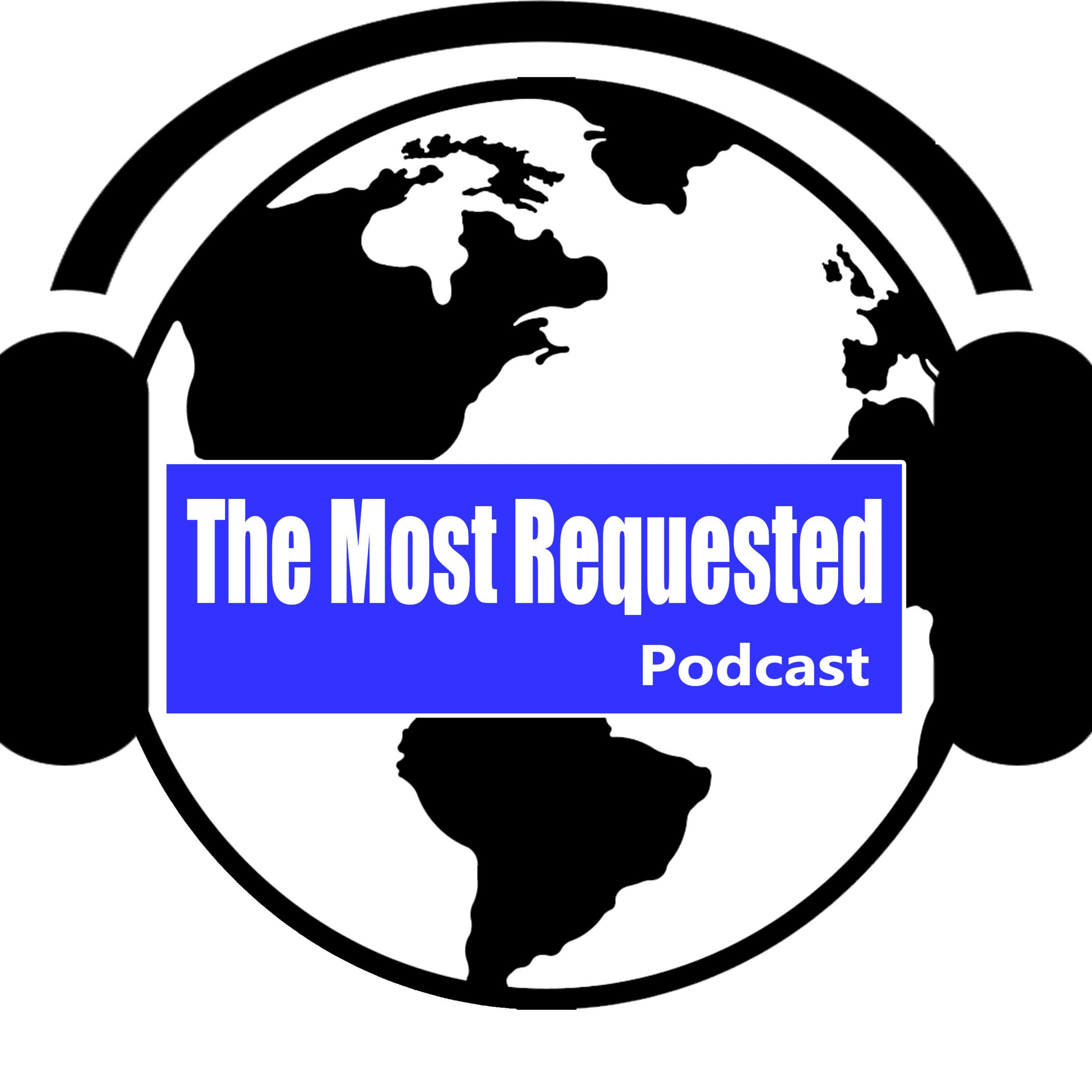 The Most Requested podcast