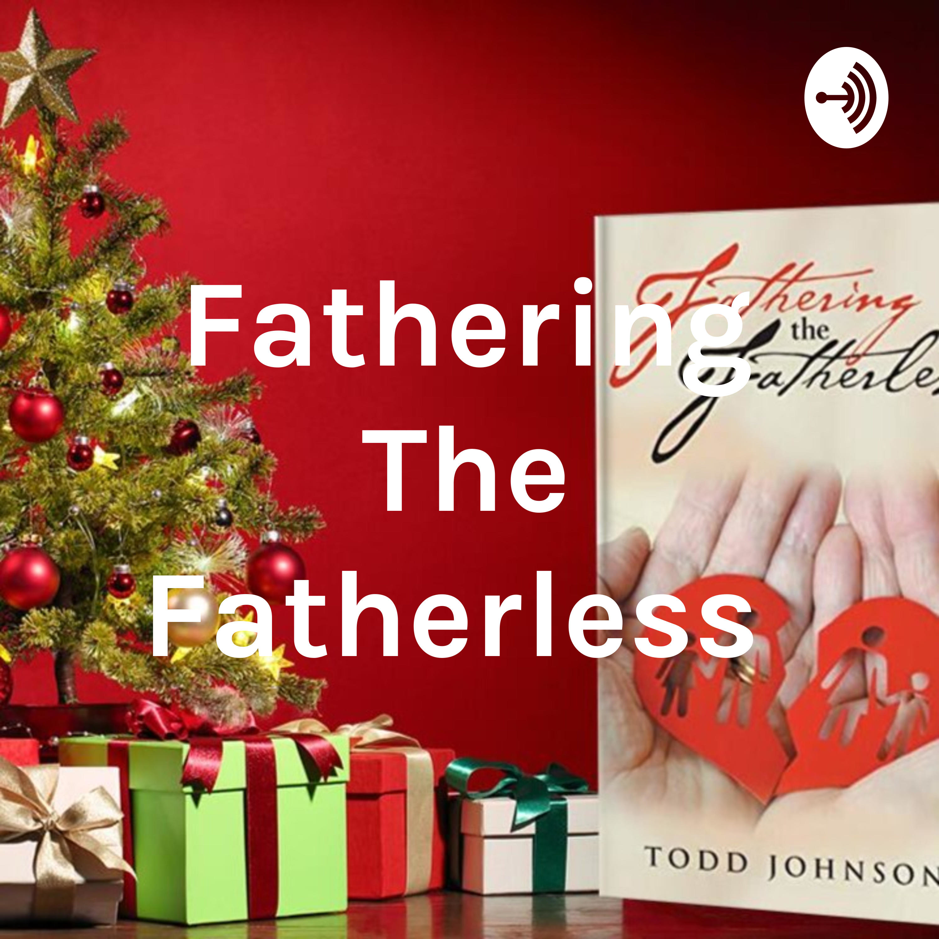 Fathering The Fatherless