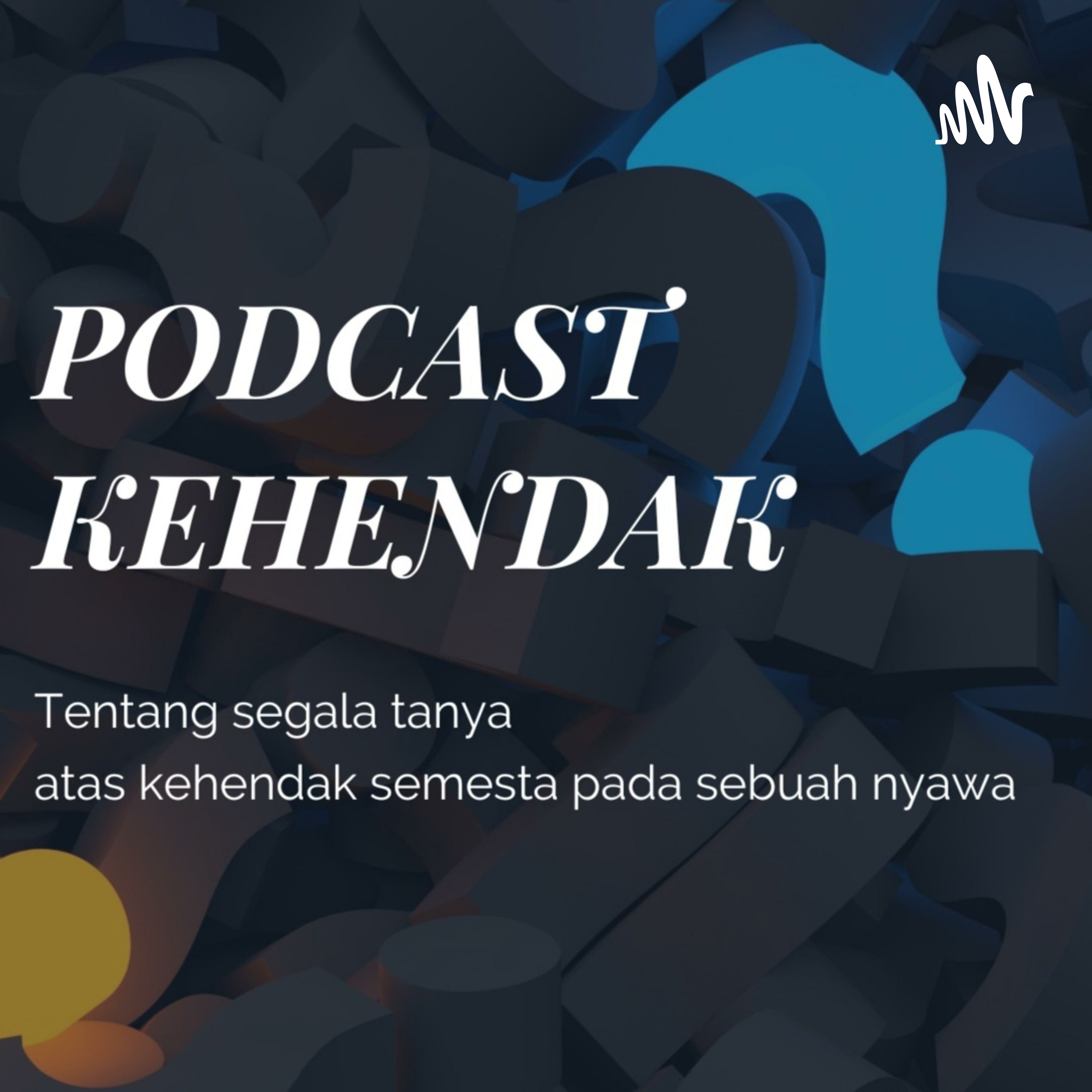 Kehendak podcast artwork
