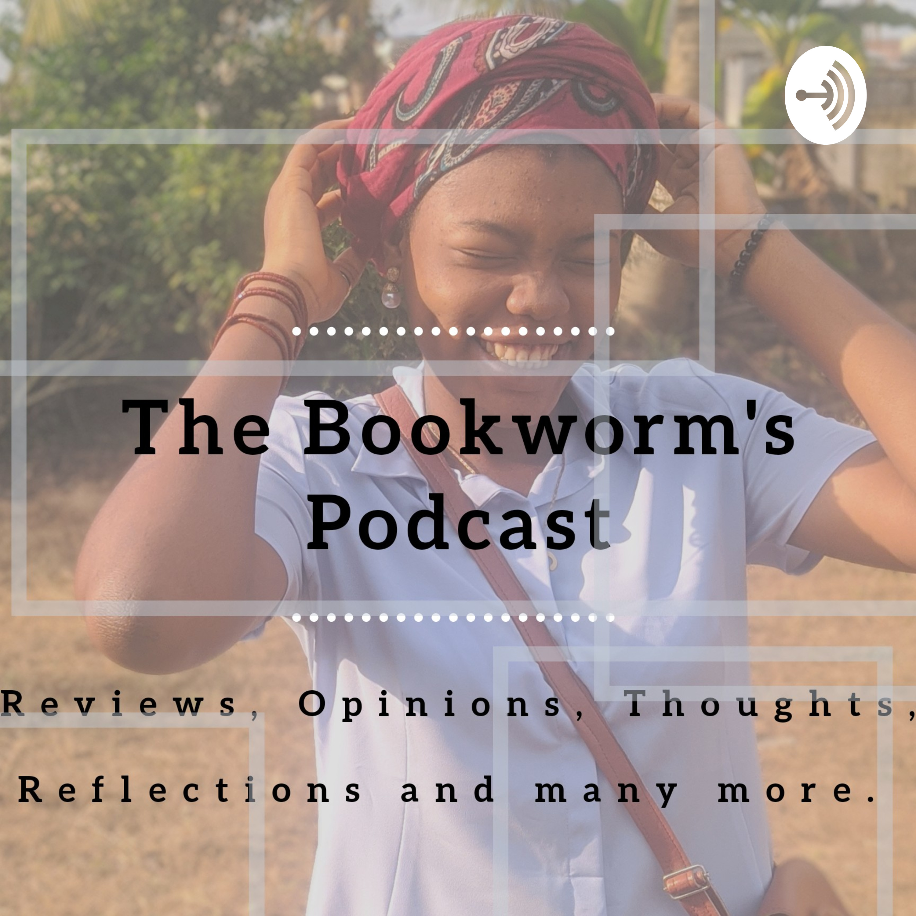 The Bookworm's Podcast The Bookworm's Podcast podcast