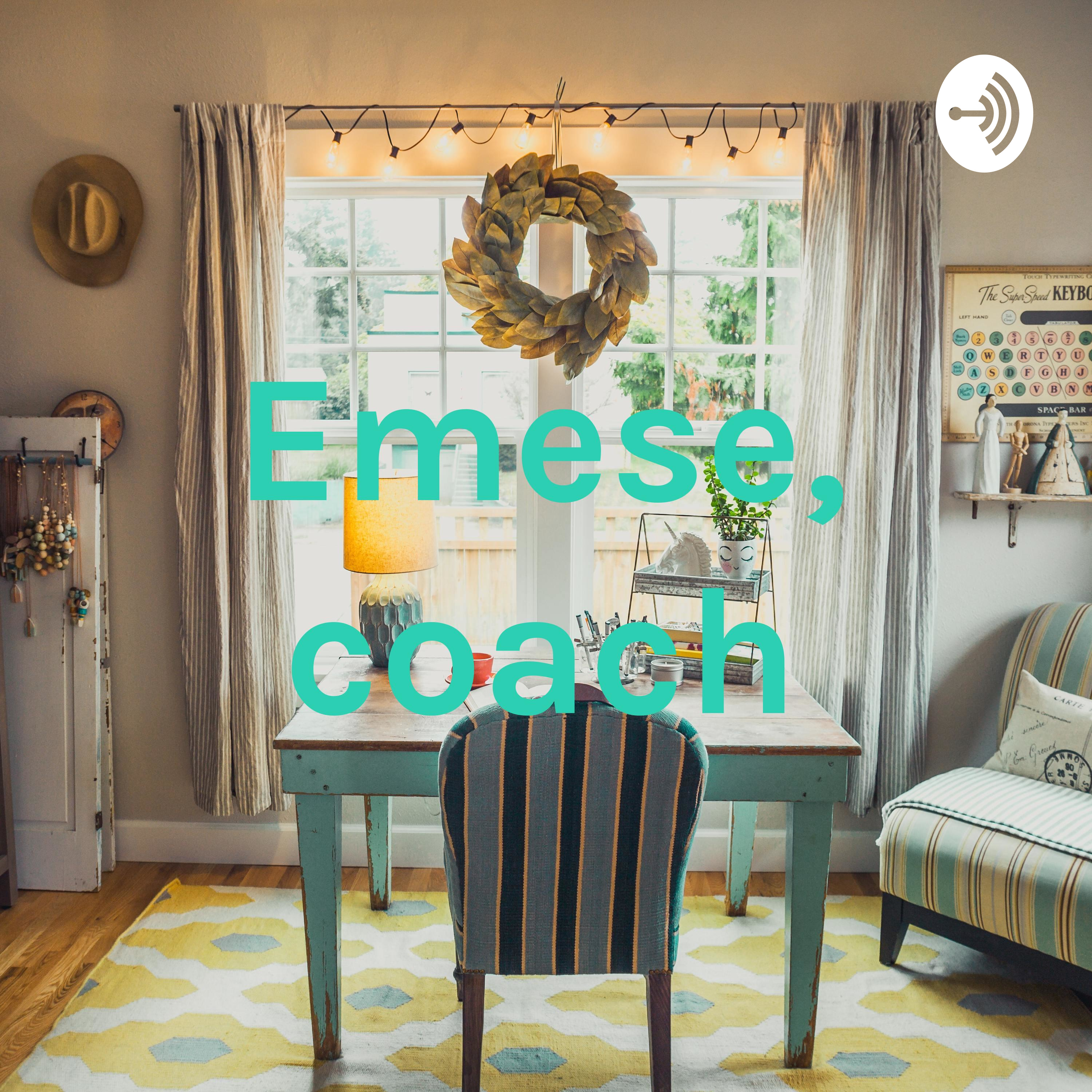 Emese, coach