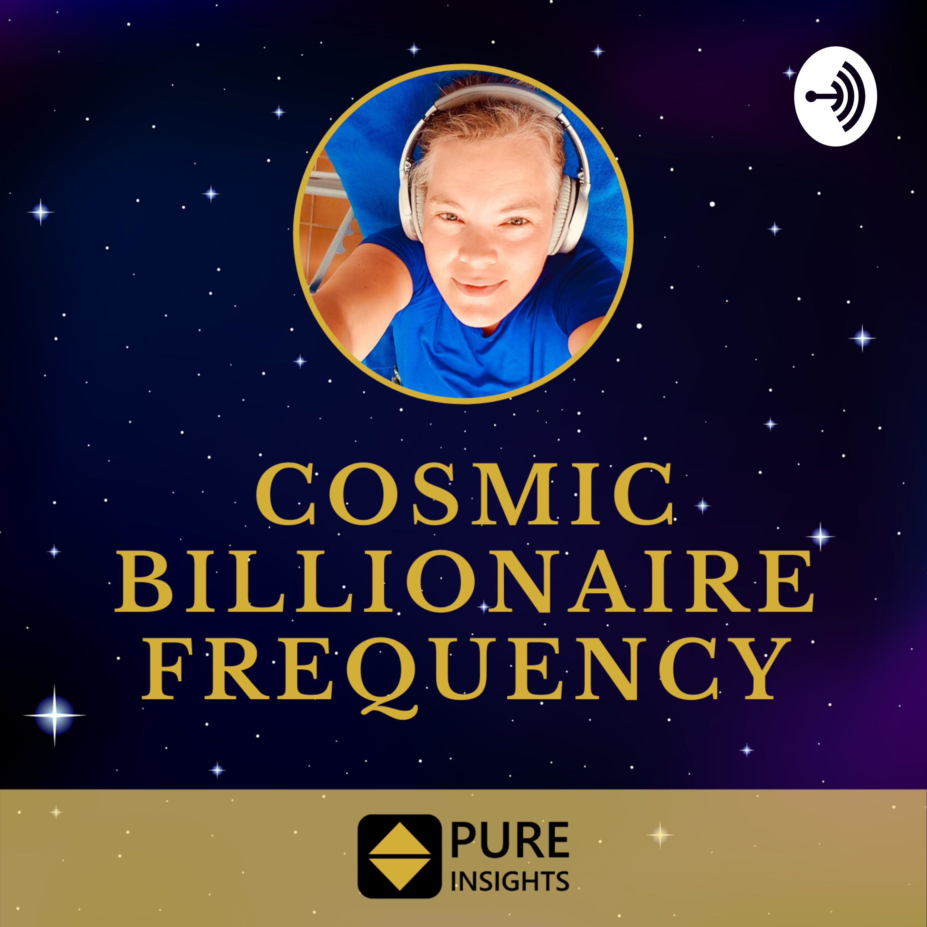 Cosmic Billionaire Frequency