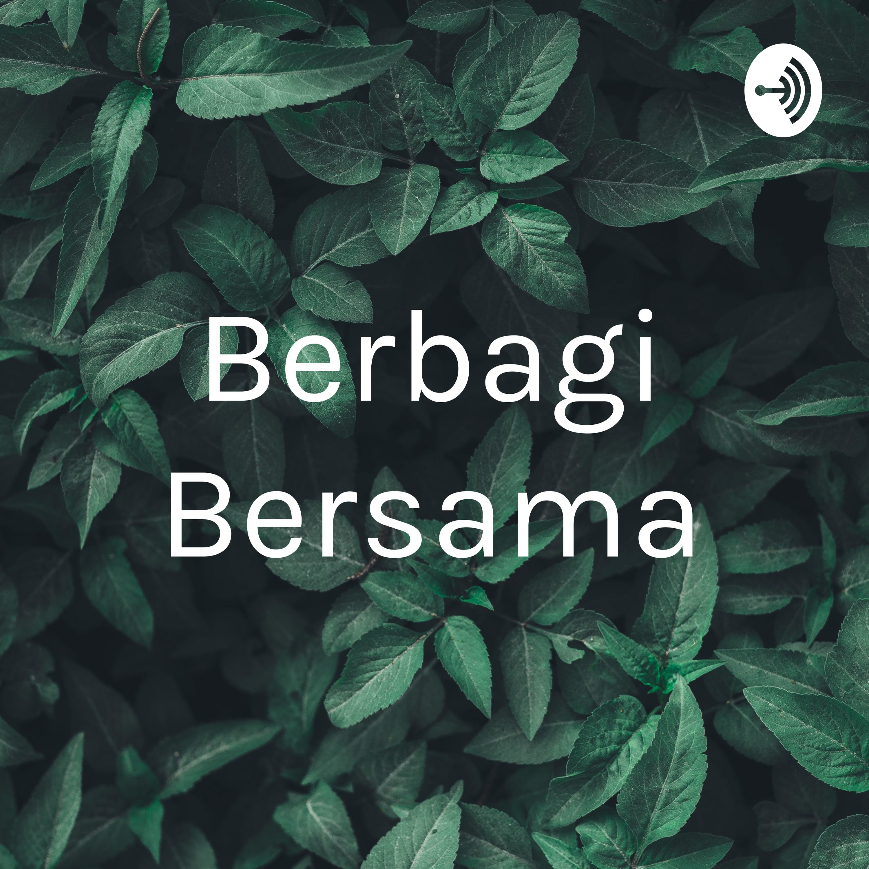 Berbagi Bersama podcast artwork