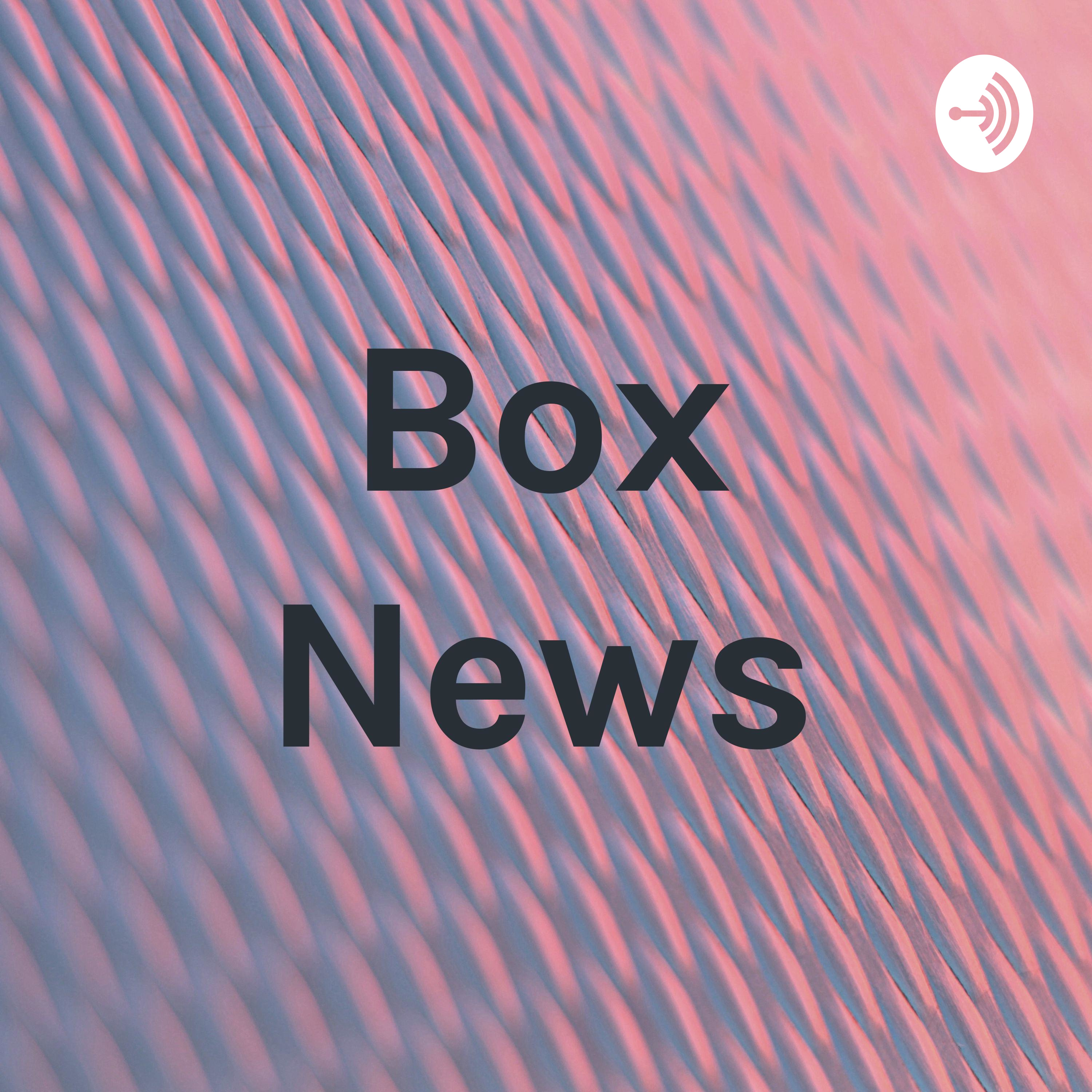 Box News podcast artwork