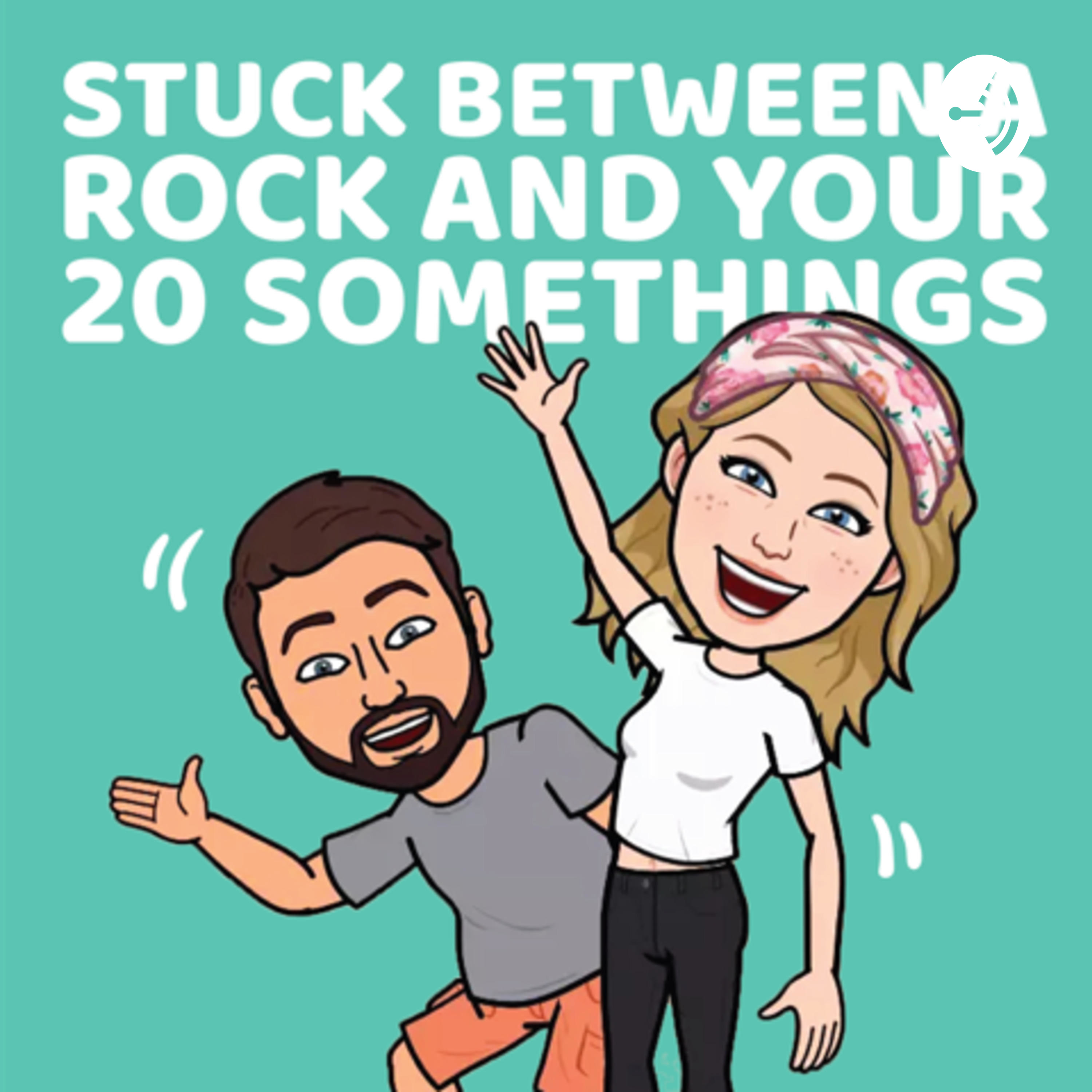 Stuck between a rock and your 20 somethings