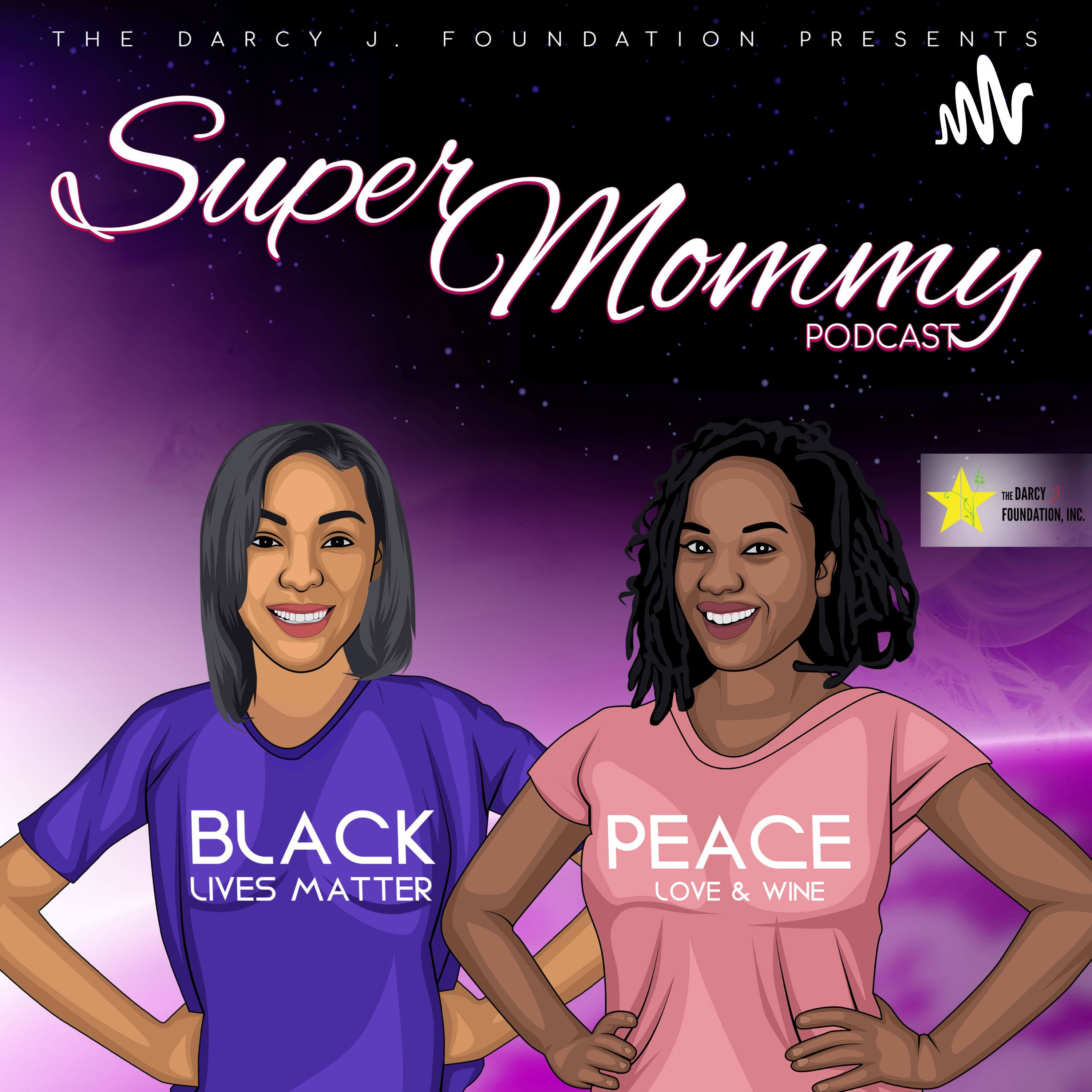 Super Mommy Podcast