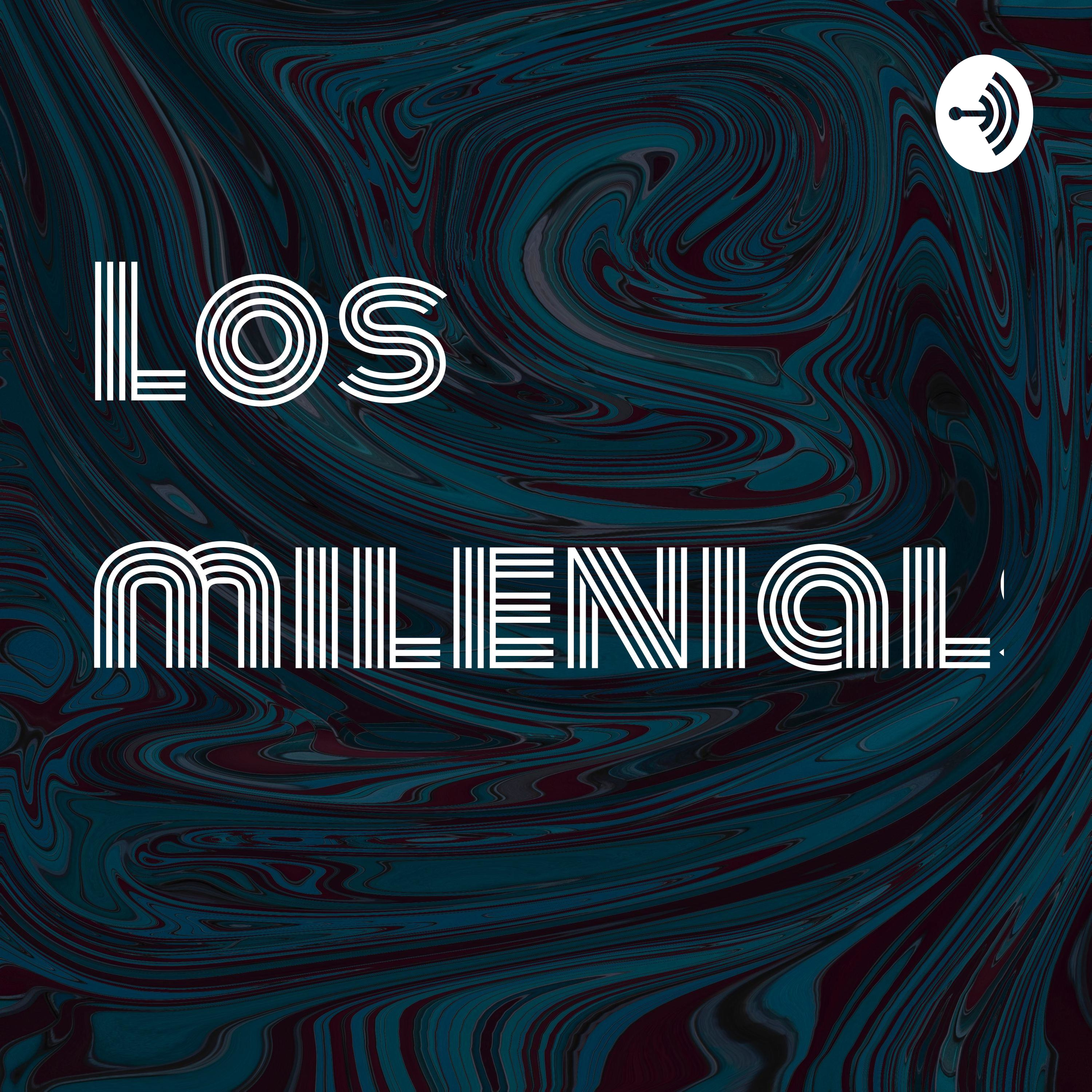 Los milenials podcast artwork