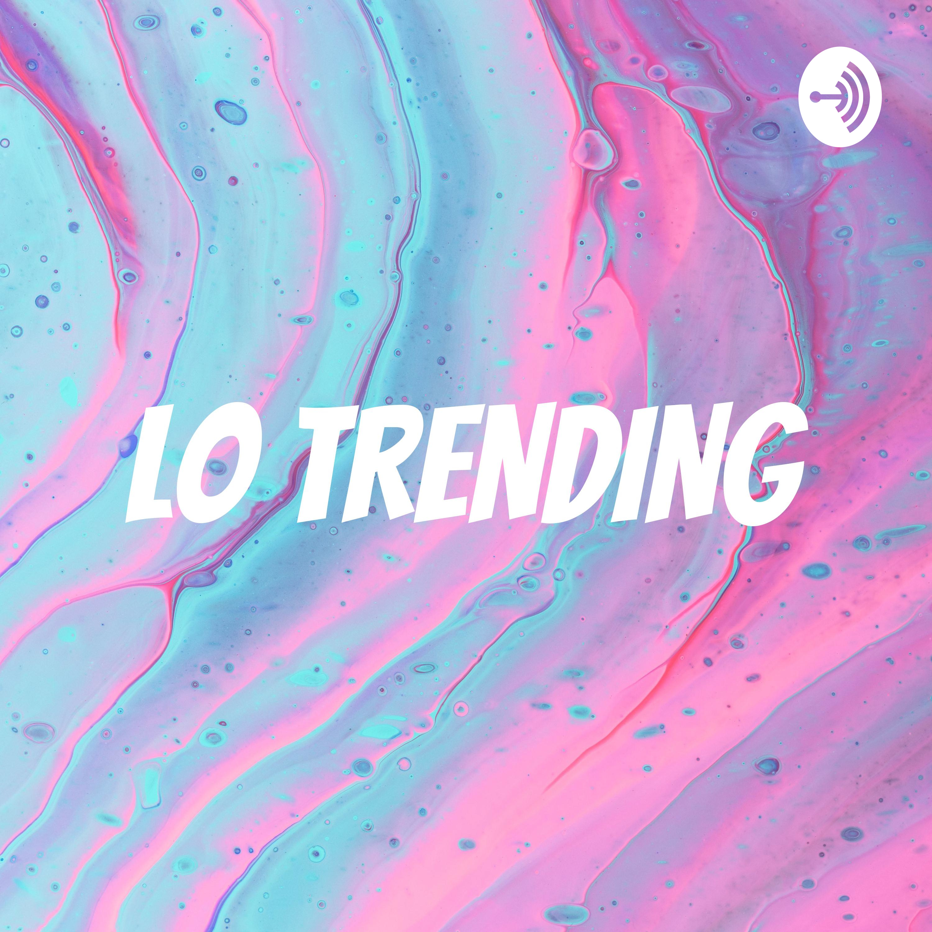 LO TRENDING