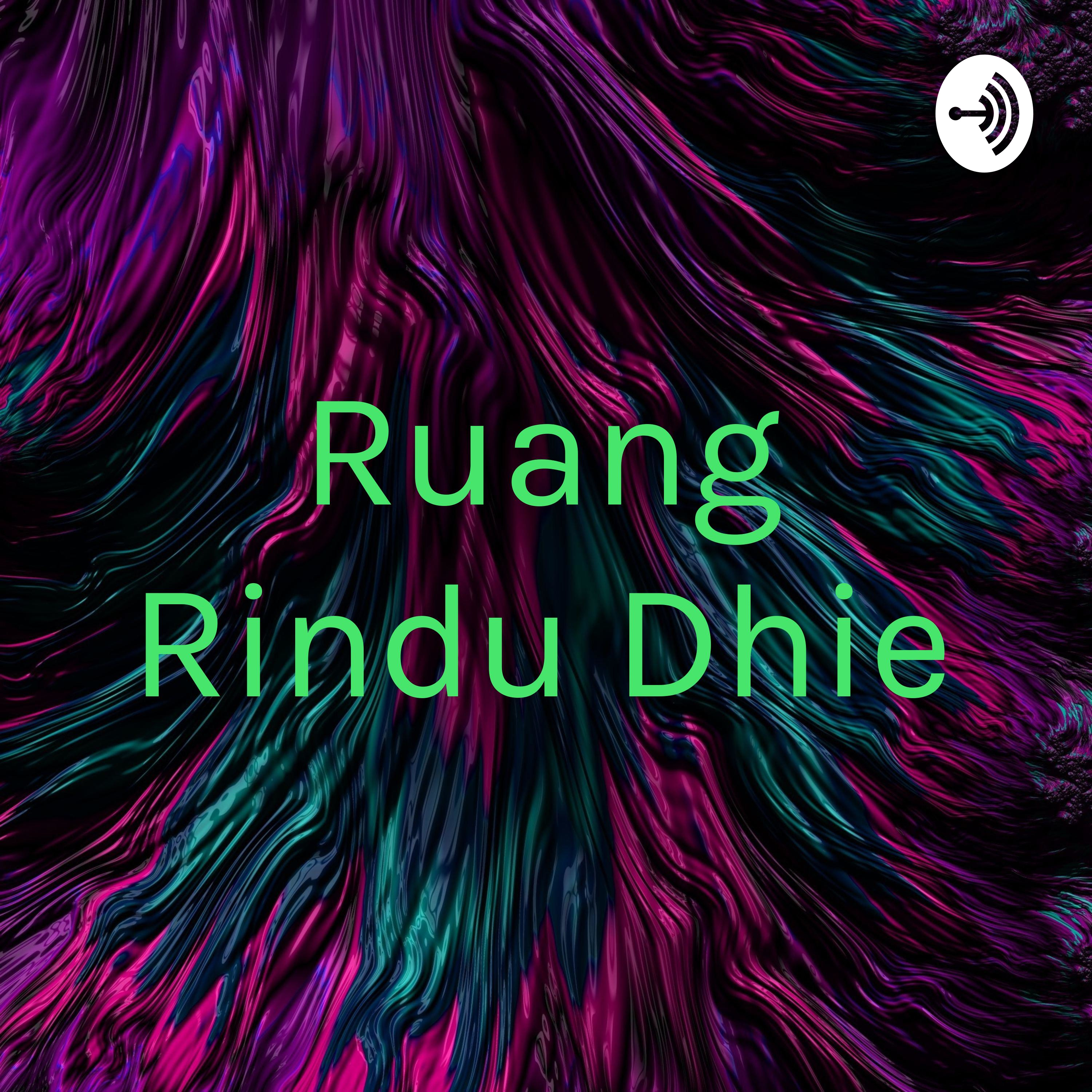 Ruang Rindu Dhie