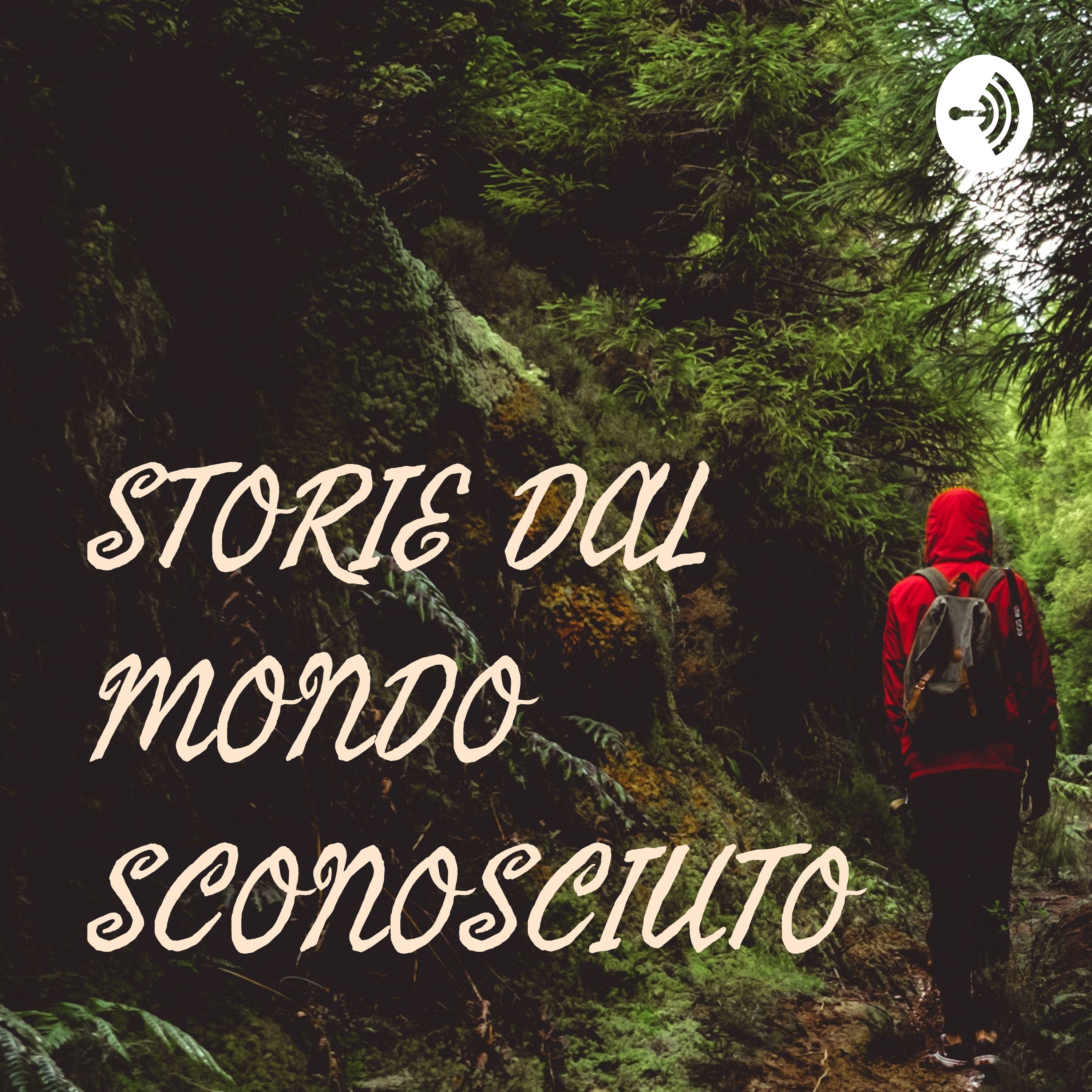 STORIE DAL MONDO SCONOSCIUTO