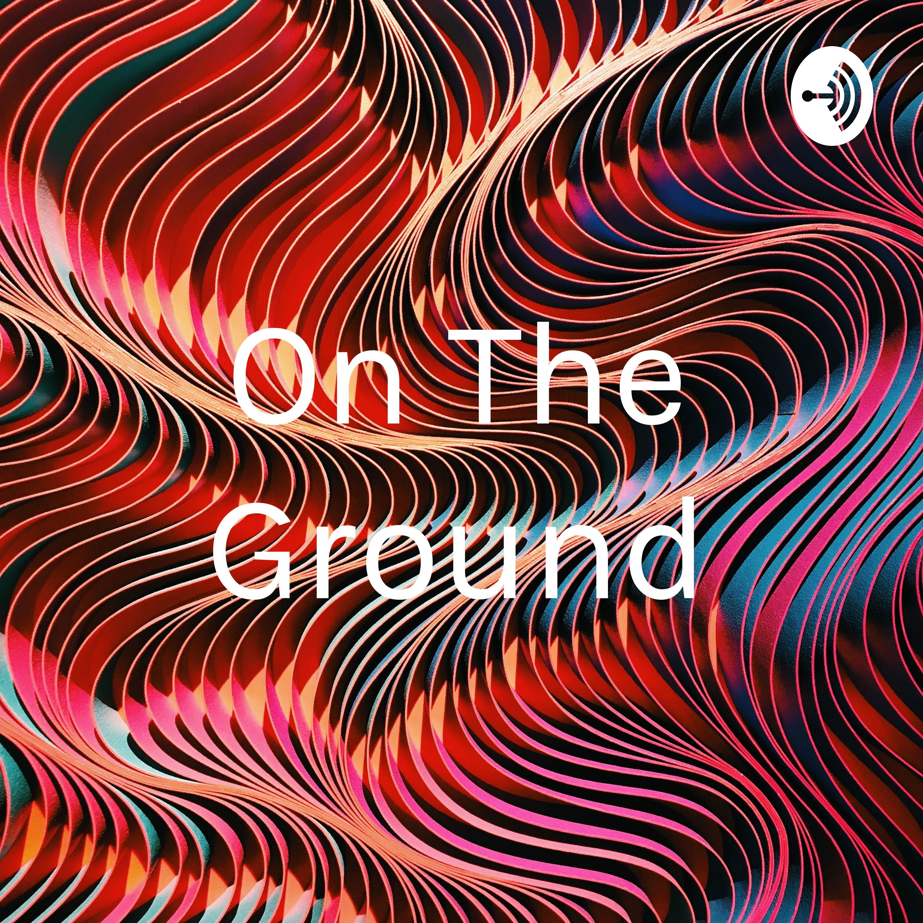 On The Ground